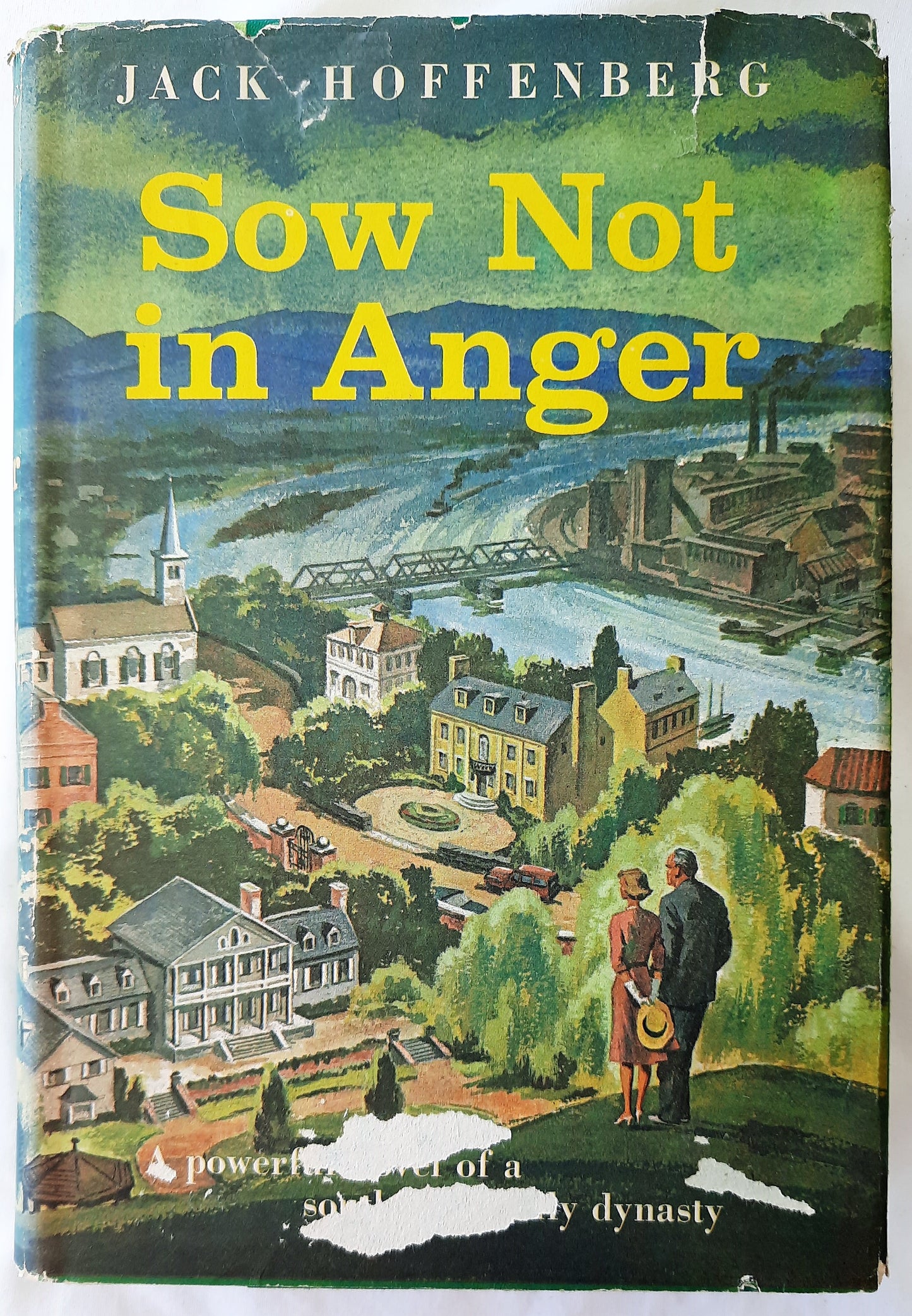 Sow Not in Anger by Jack Hoffenberg (Very Good, HC, 1961, E.P. Dutton, 543 pages)