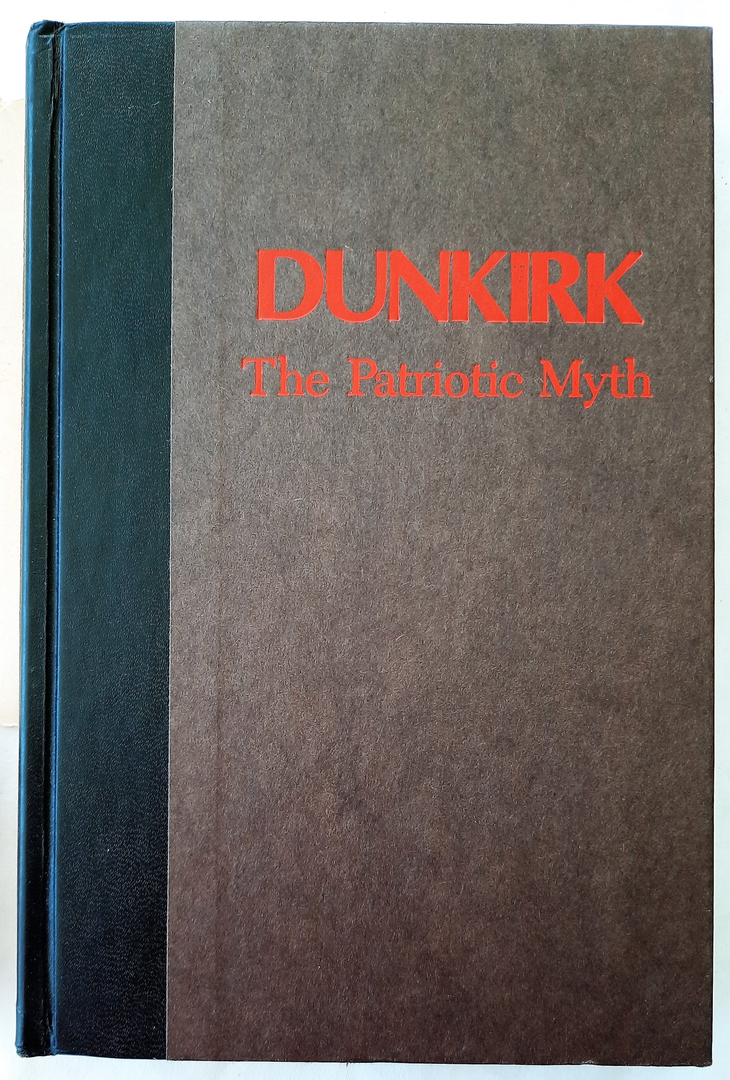 Dunkirk: The Patriotic Myth by Nicholas Harman (Very good, HC, 1980, 272 pages, Simon and Schuster)