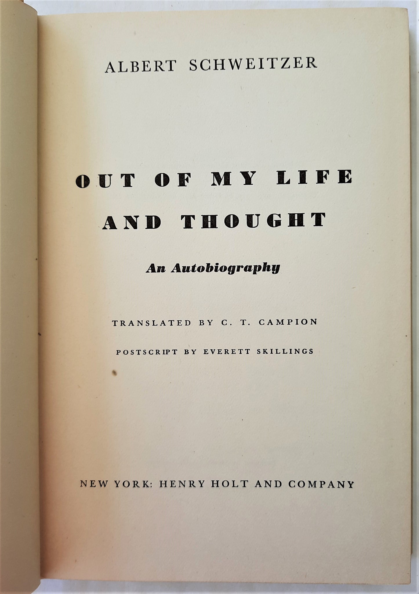 Out of My Life and Thought by Albert Schweitzer (Very good, 1949, HC, Henry Holt and Company)