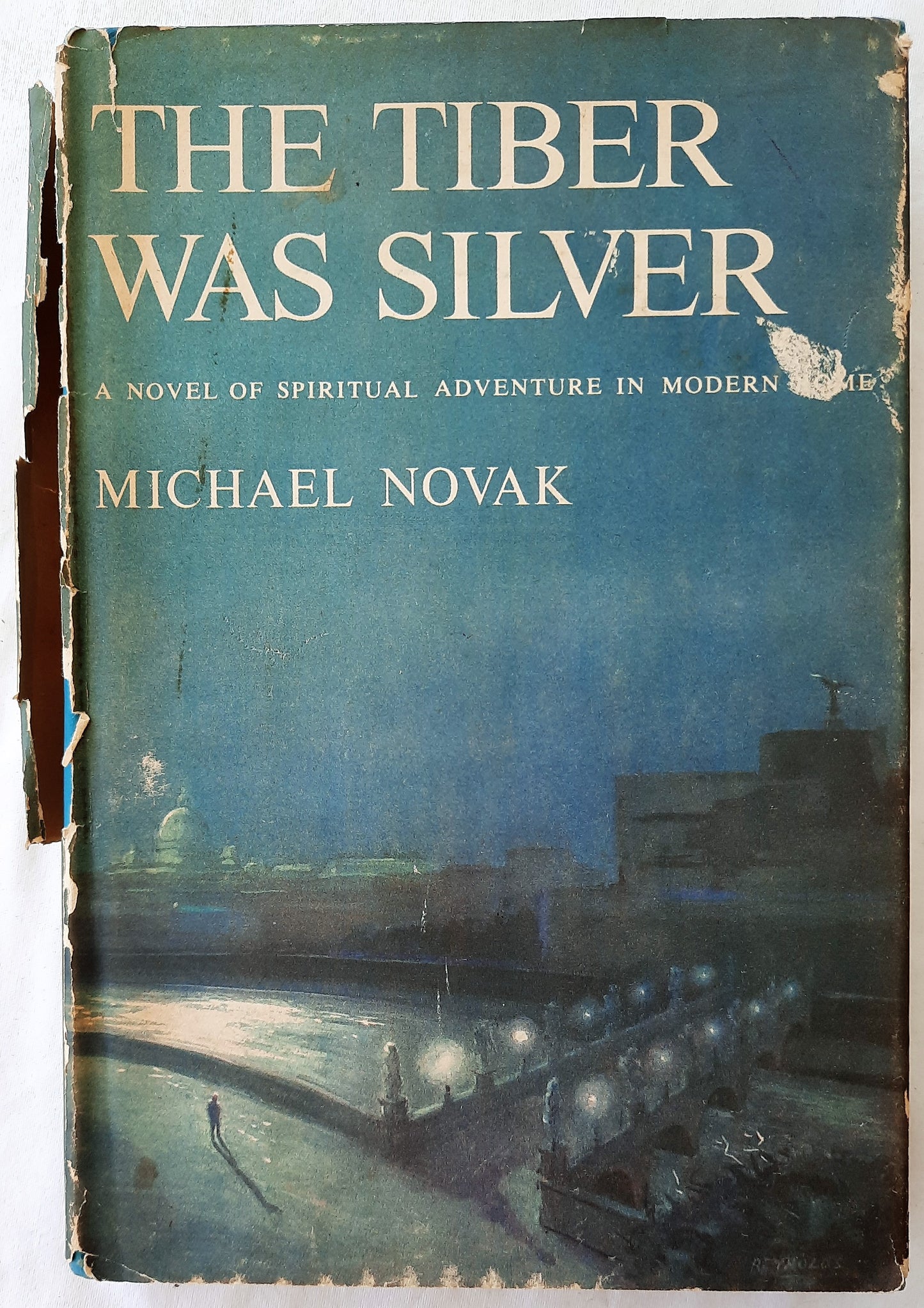 The Tiber Was Silver by Michael Novak (Good, 1961, HC, 286 pages, Doubleday & Co.)