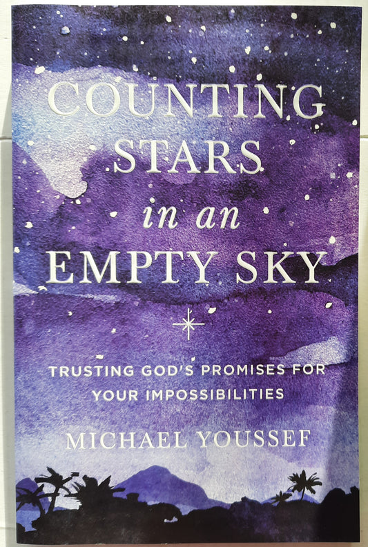 Counting Stars in an Empty Sky by Michael Youssef (New, 2019, PBk, 203 pages, BakerBooks)