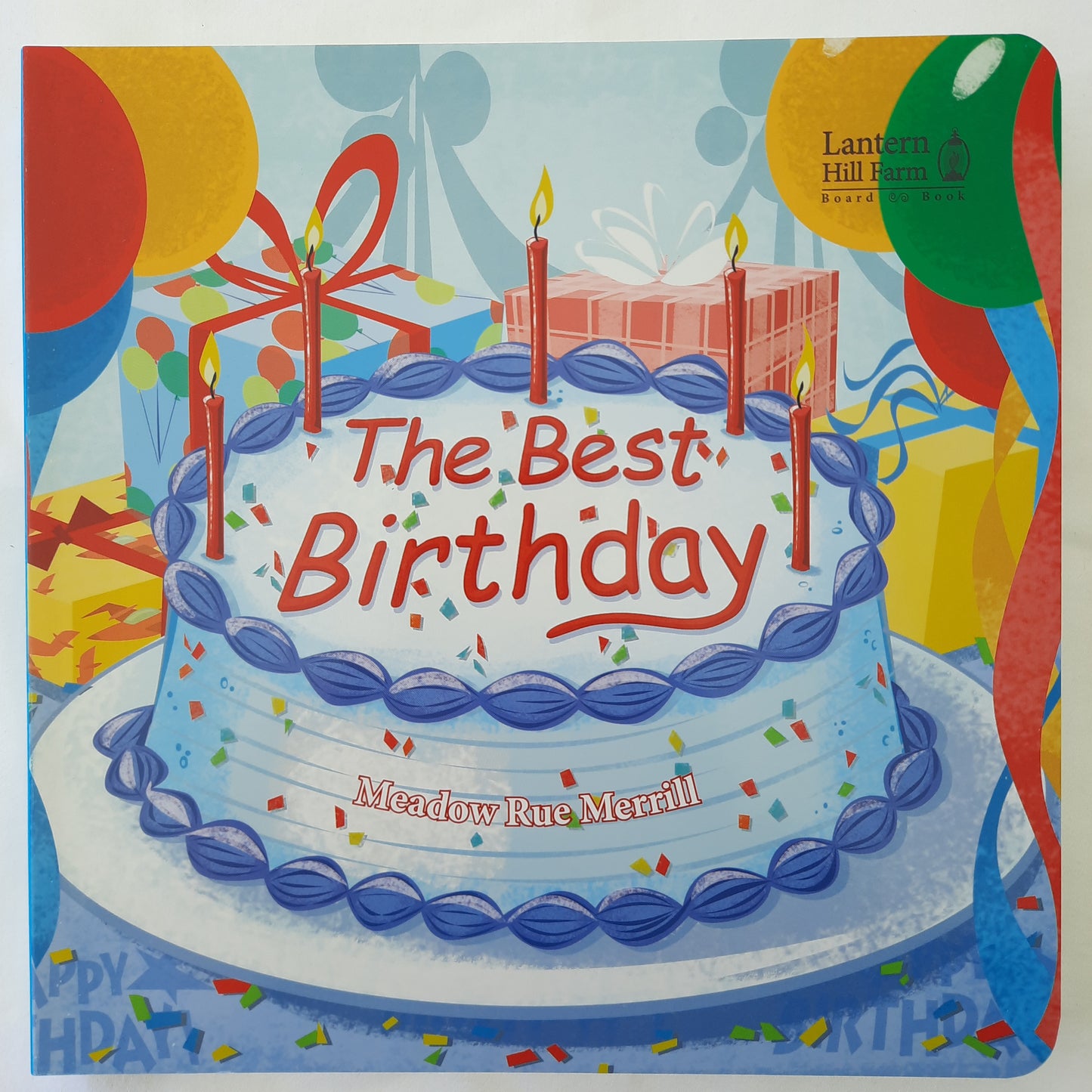 The Best Birthday by Meadow Rue Merrill (New, 2019, Board Book, 24 pages, Hendrickson)