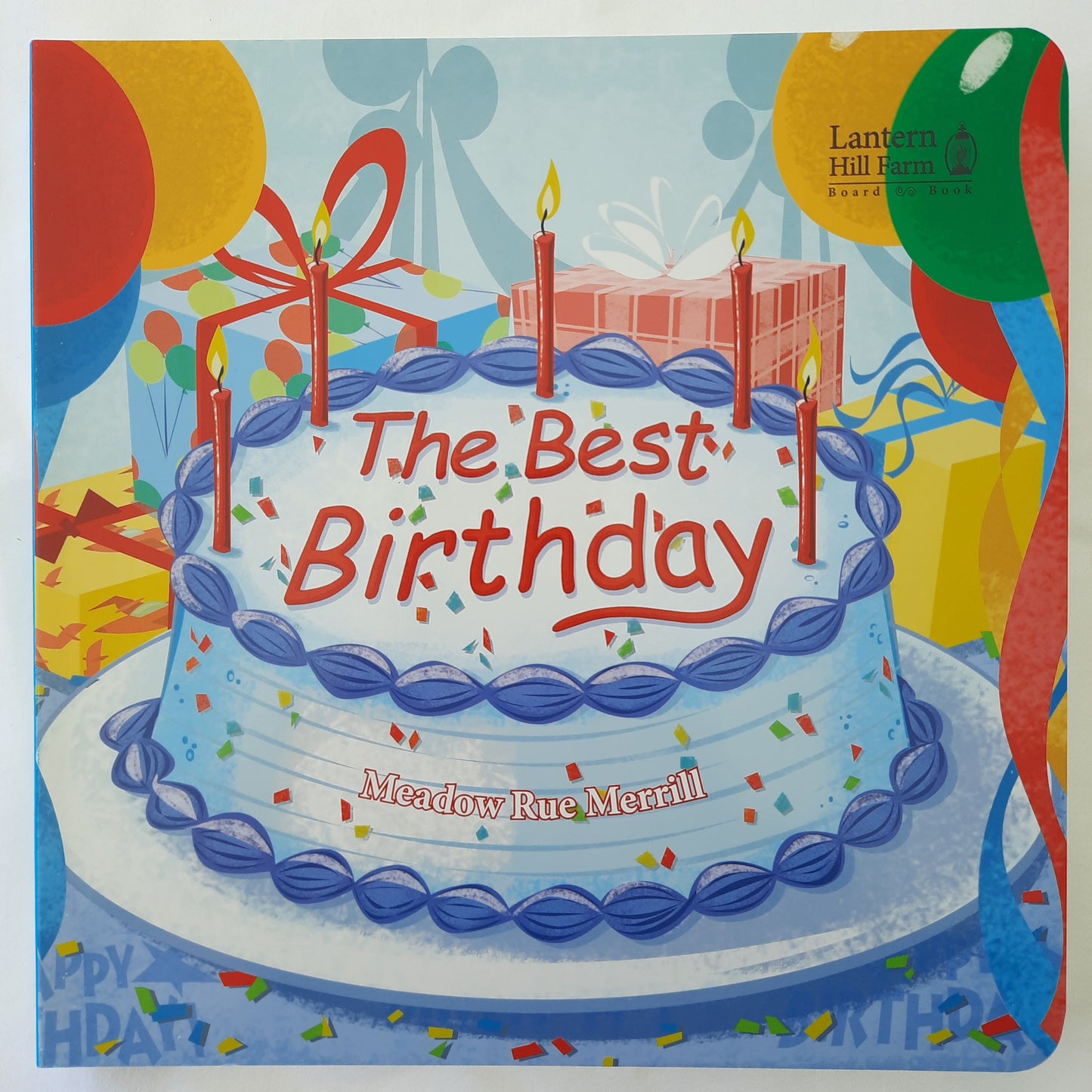 The Best Birthday by Meadow Rue Merrill (New, 2019, Board Book, 24 pages, Hendrickson)