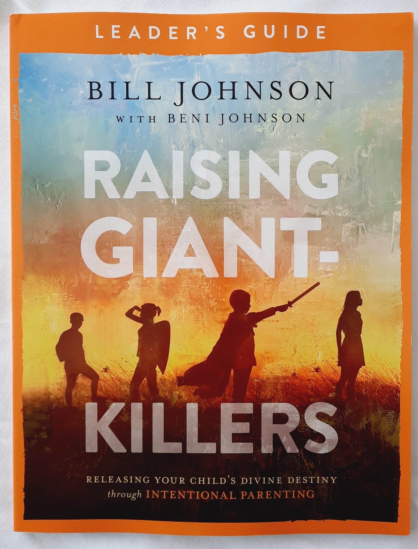 Raising Giant-Killers Leader's Guide by Bill & Beni Johnson (New, 2019, Pbk, 74 pages, Chosen)