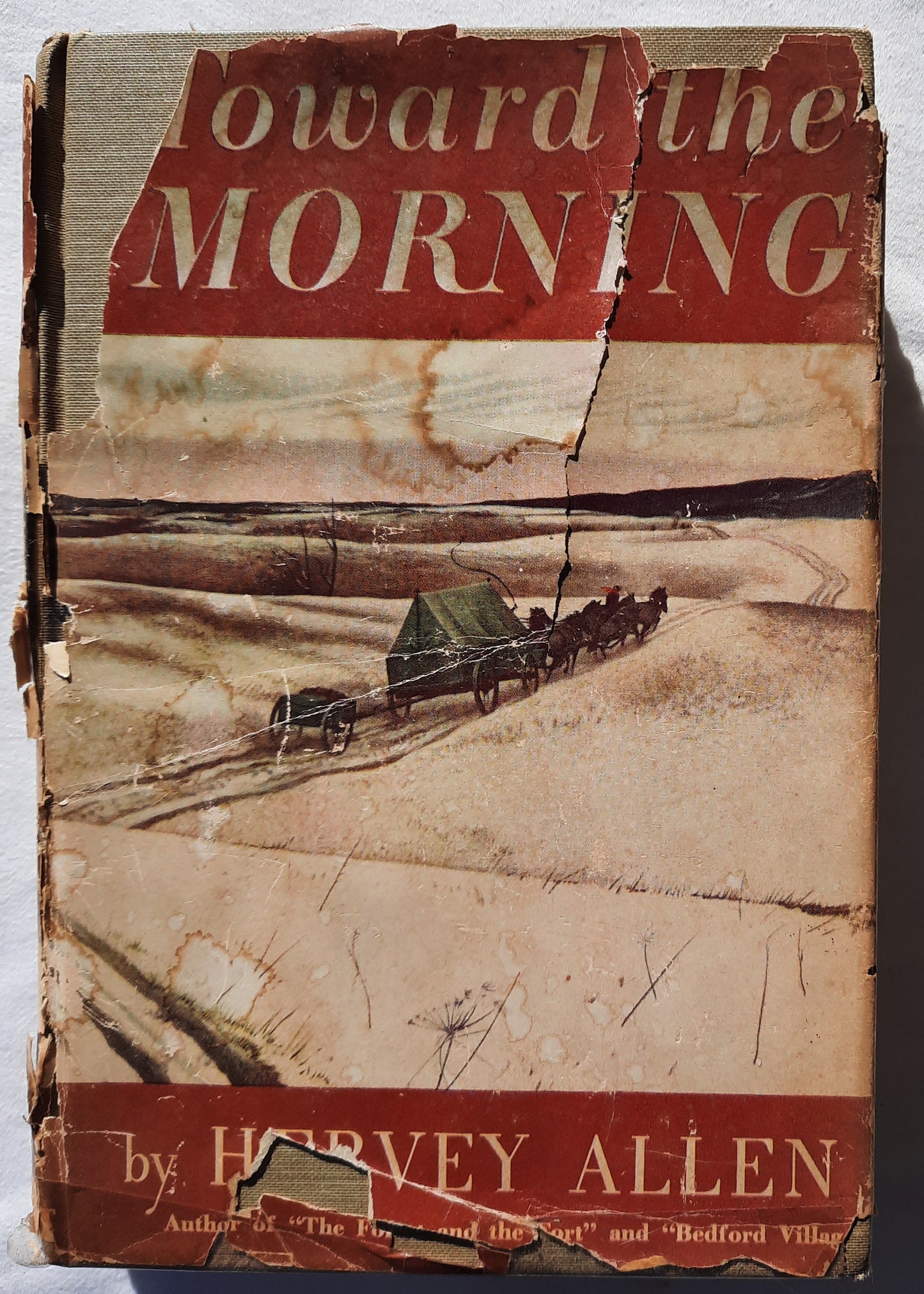 Toward the Morning by Hervey Allen (Acceptable, 1948, HC, 458 pages, Rinehart & Co.)