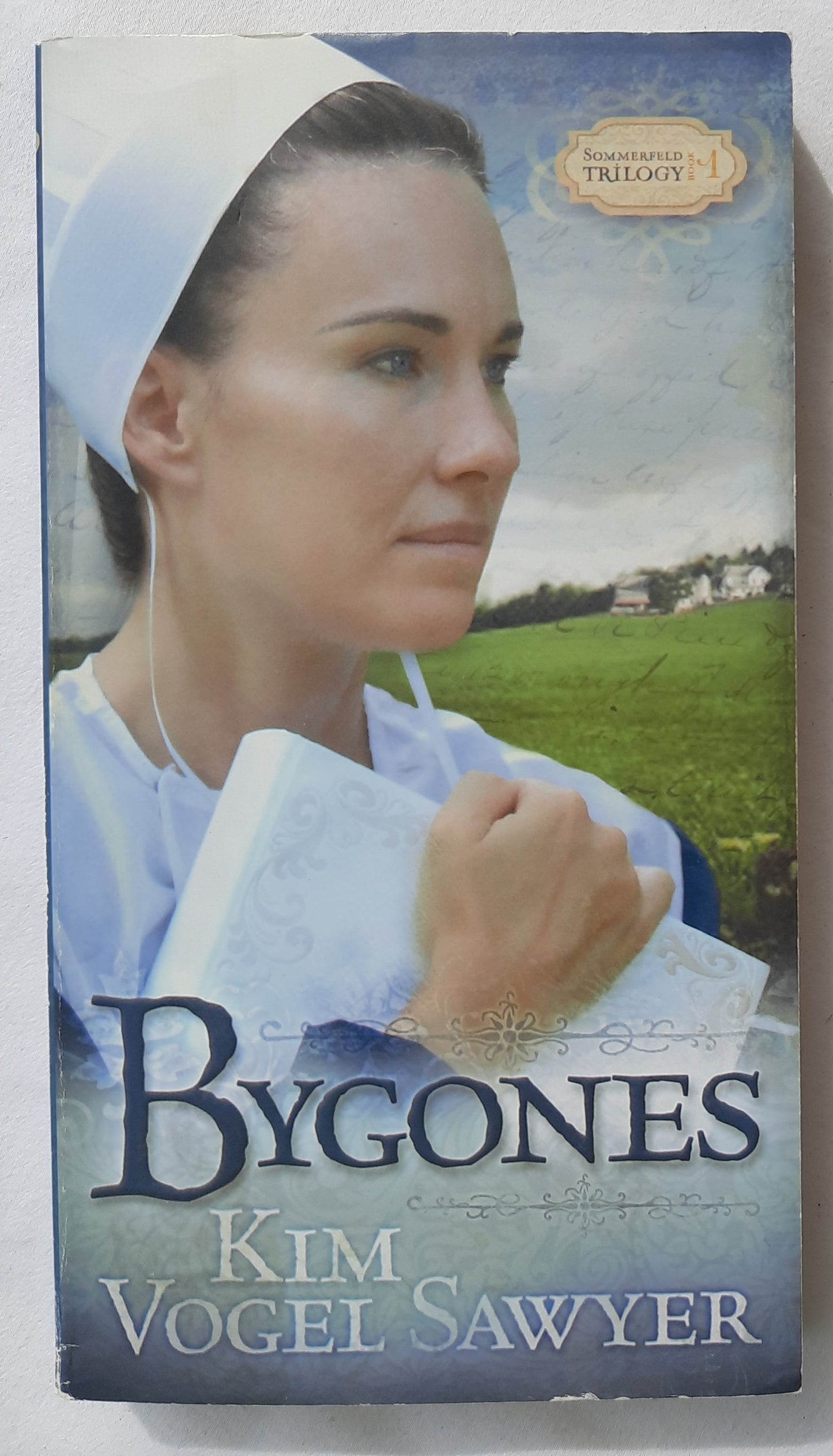 Bygones #1 by Kim Vogel Sawyer (Sommerfeld Trilogy, Good, 2007, Pbk, 348 pages, Barbour)