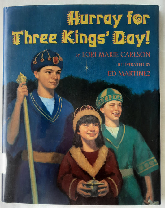 Hurray for Three Kings' Day! by Lori Marie Carlson (Very Good, 1999, HC, 32 pages, Morrow Junior)
