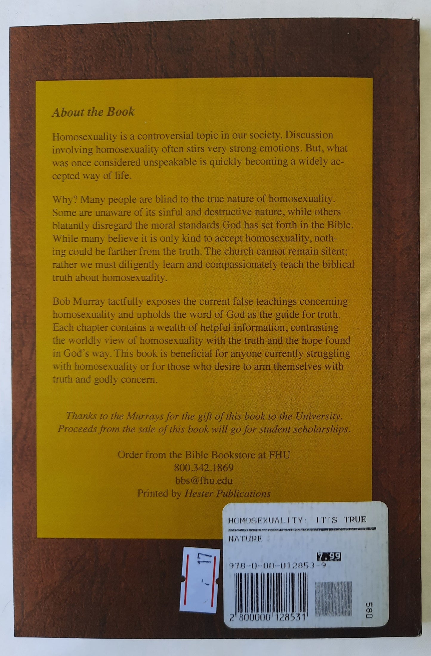 Homosexuality: Its True Nature by Bob Murray (Very Good, 2013, Pbk, 112 pages, Freed-Hardeman University) RARTE FIND