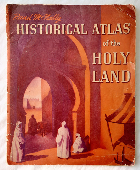 Historical Atlas of the Holy Land by Rand McNally (Good, 1938, Pbk, 32 pages, Rand McNally)