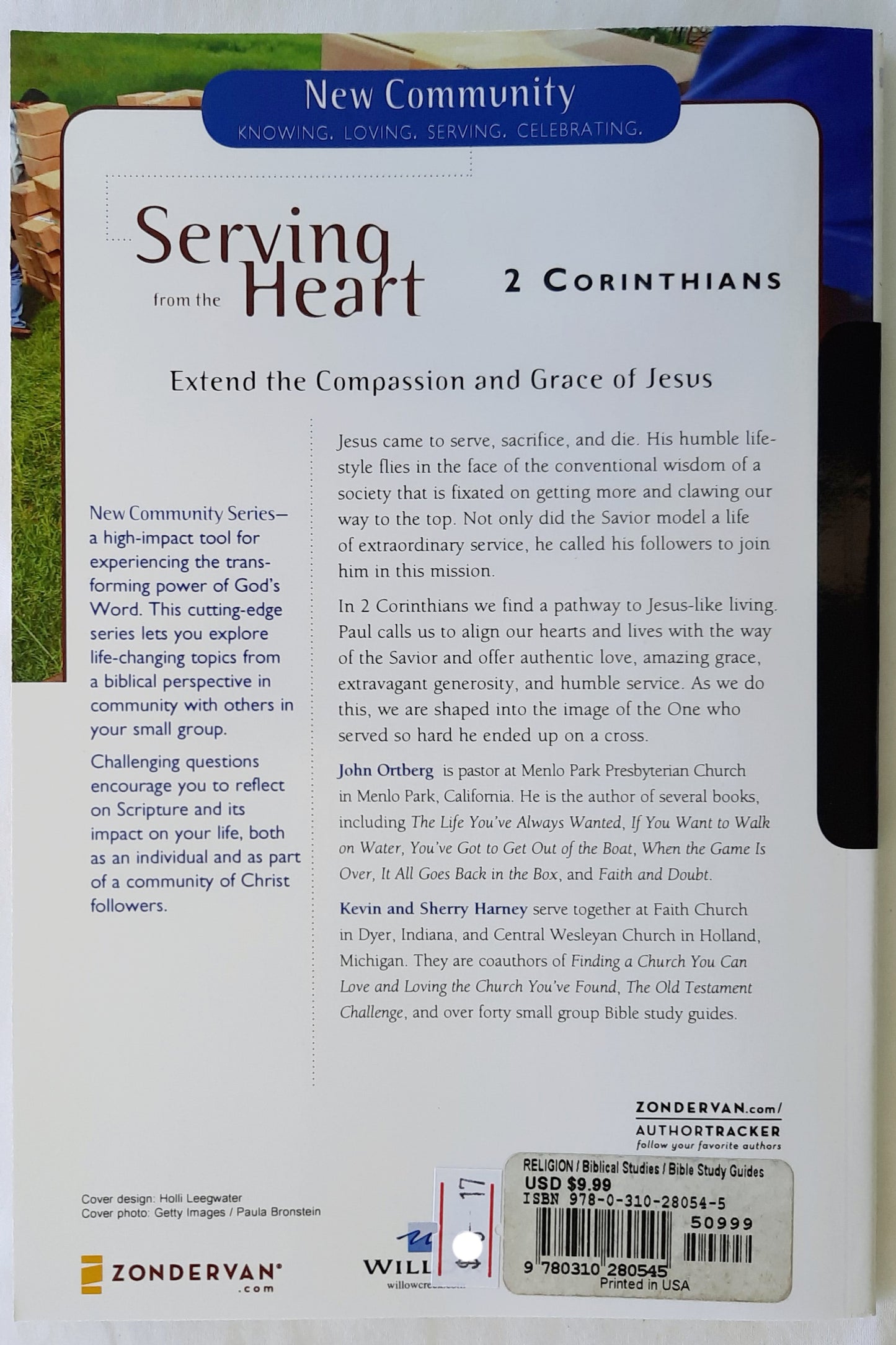 Serving from the Heart 2 Corinthians by John Ortberg; Kevin & Sherry Harney (New, 2008, Pbk, 92 pages, Zondervan)