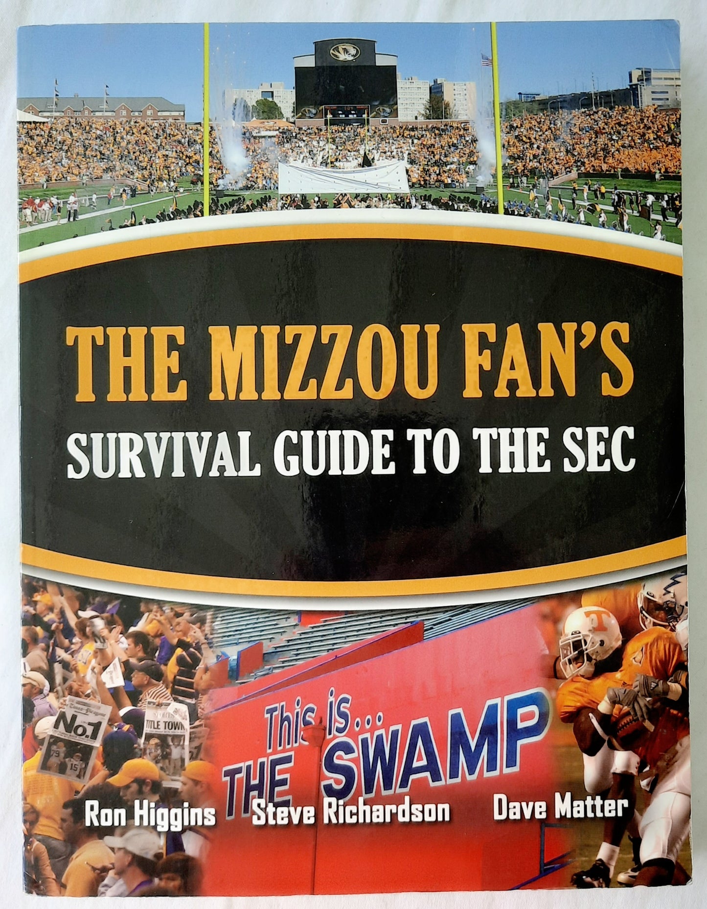 The Mizzou Fan's Survival Guide to the SEC by Ron Higgins; Steven Richardson (Very good, 2012, Pbk, 202 pages, Reedy Press)