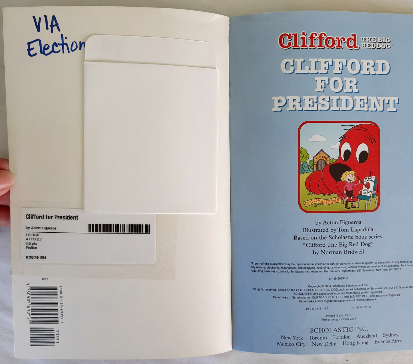 Clifford for President by Norman Bridwell (Clifford the Big Red Dog, Very good, 2004, Pbk, 32 pages, Scholastic)