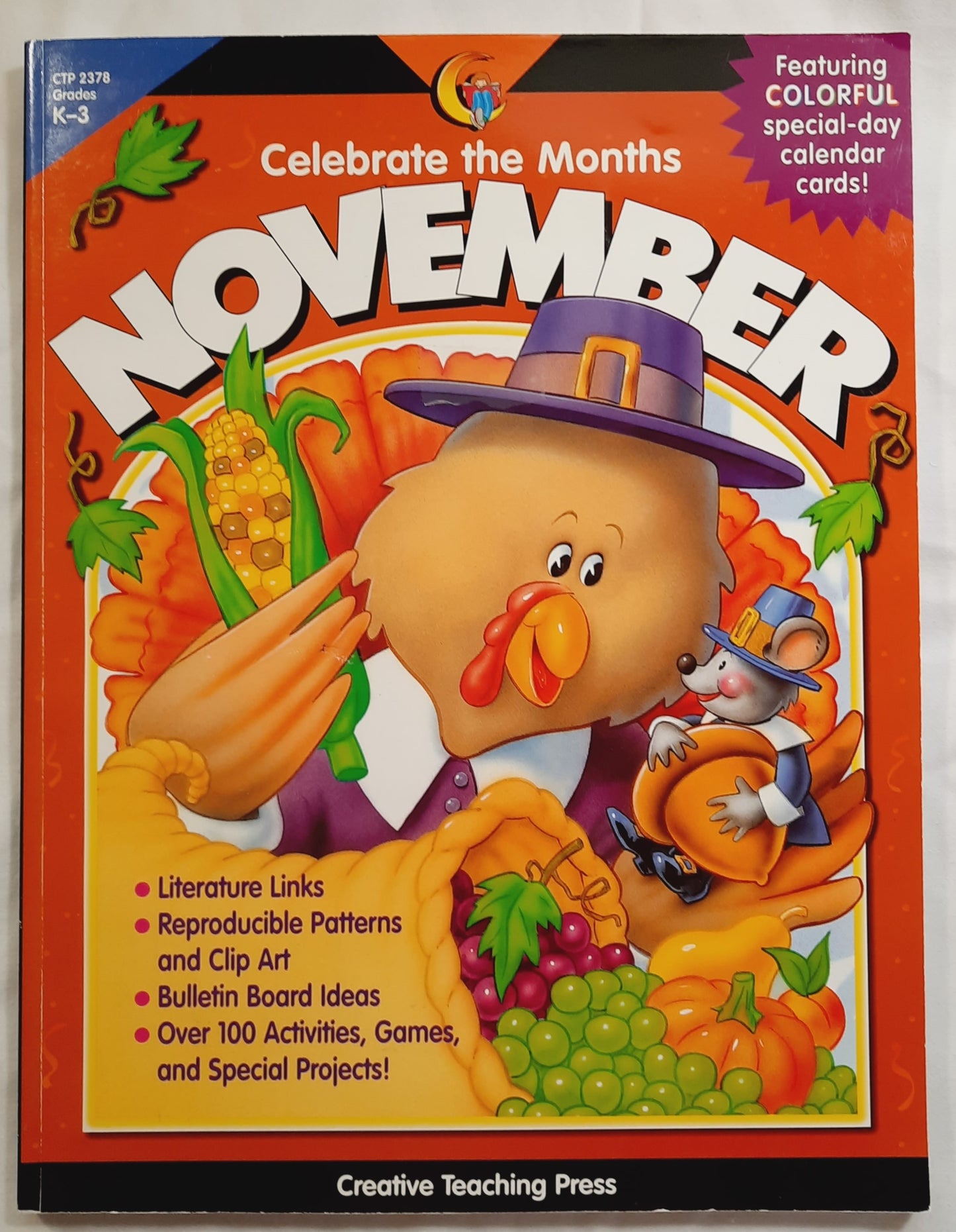 Celebrate the Months: November by Kristine Johnson (Very good, 1998, Pbk, 96 pages, Creative Teaching Press)