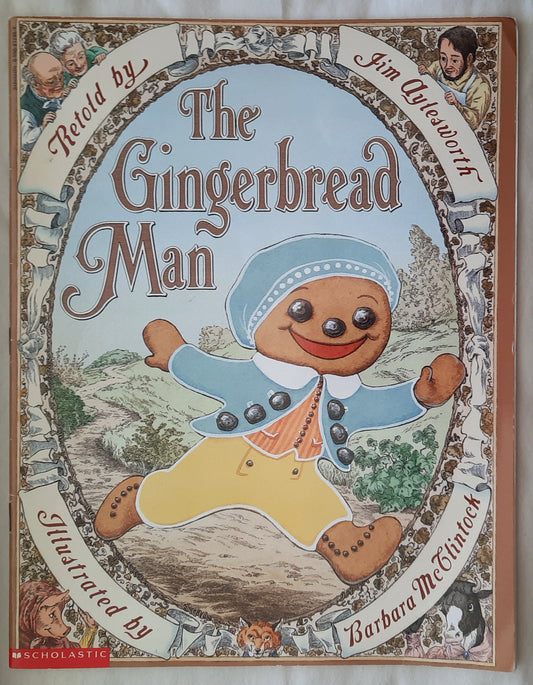 The Gingerbread Man by Jim Aytesworth; Barbara McClintock (Very good, 1998, Pbk, 32 pages, Scholastic)