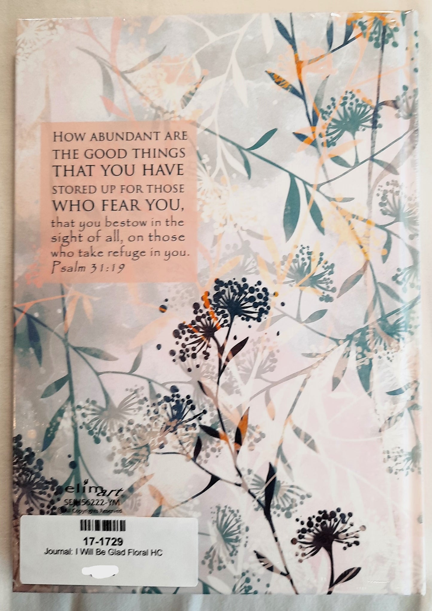 I Will Be Glad Psalm 31:7 Journal by Elim Art (New, HC, Model SEJH56222-YM)
