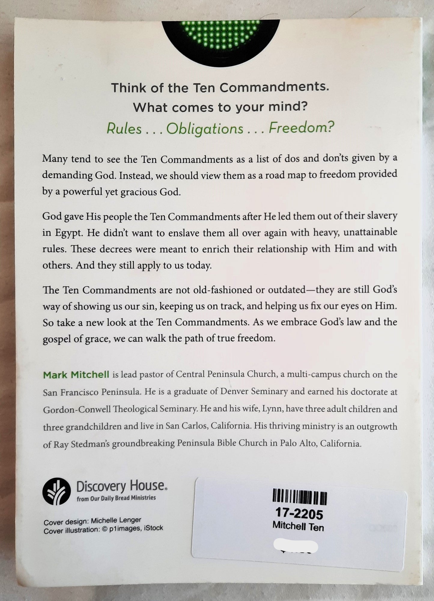 Ten: How the Commandments Set Us Free by Mark Mitchell (Good, 2016, Pbk, 127 pages, Discovery House)