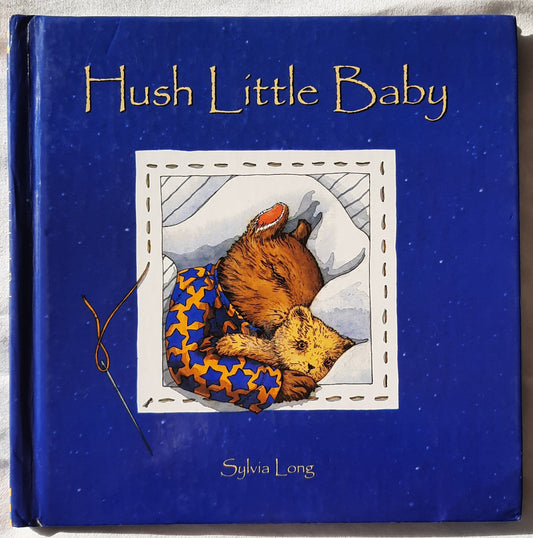 Hush Little Baby by Sylvia Long (Good, 1997, HC, 32 pages, Chronicle Books)