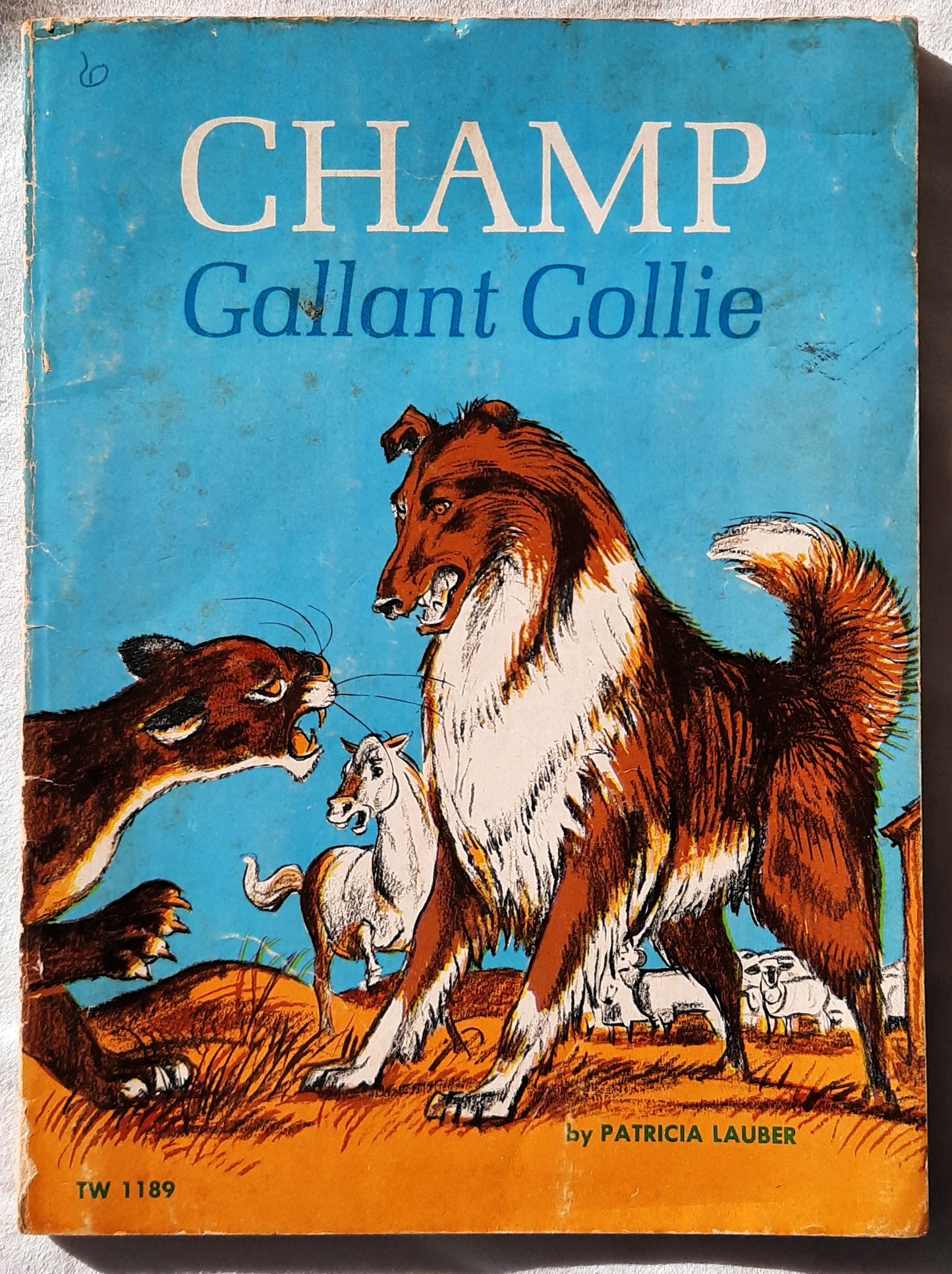 Champ: Gallant Collie by Patricia Lauber; Leonard Shortall (Acceptable, 1974, Pbk, 72 pages, Scholastic)