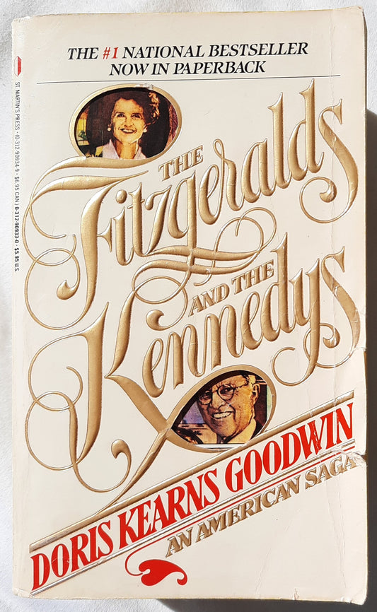 The Fitzgeralds and the Kennedys by Doris Kearns Goodwin (Good, 1988, Pbk, 1094 pgs, St. Martin's Press)