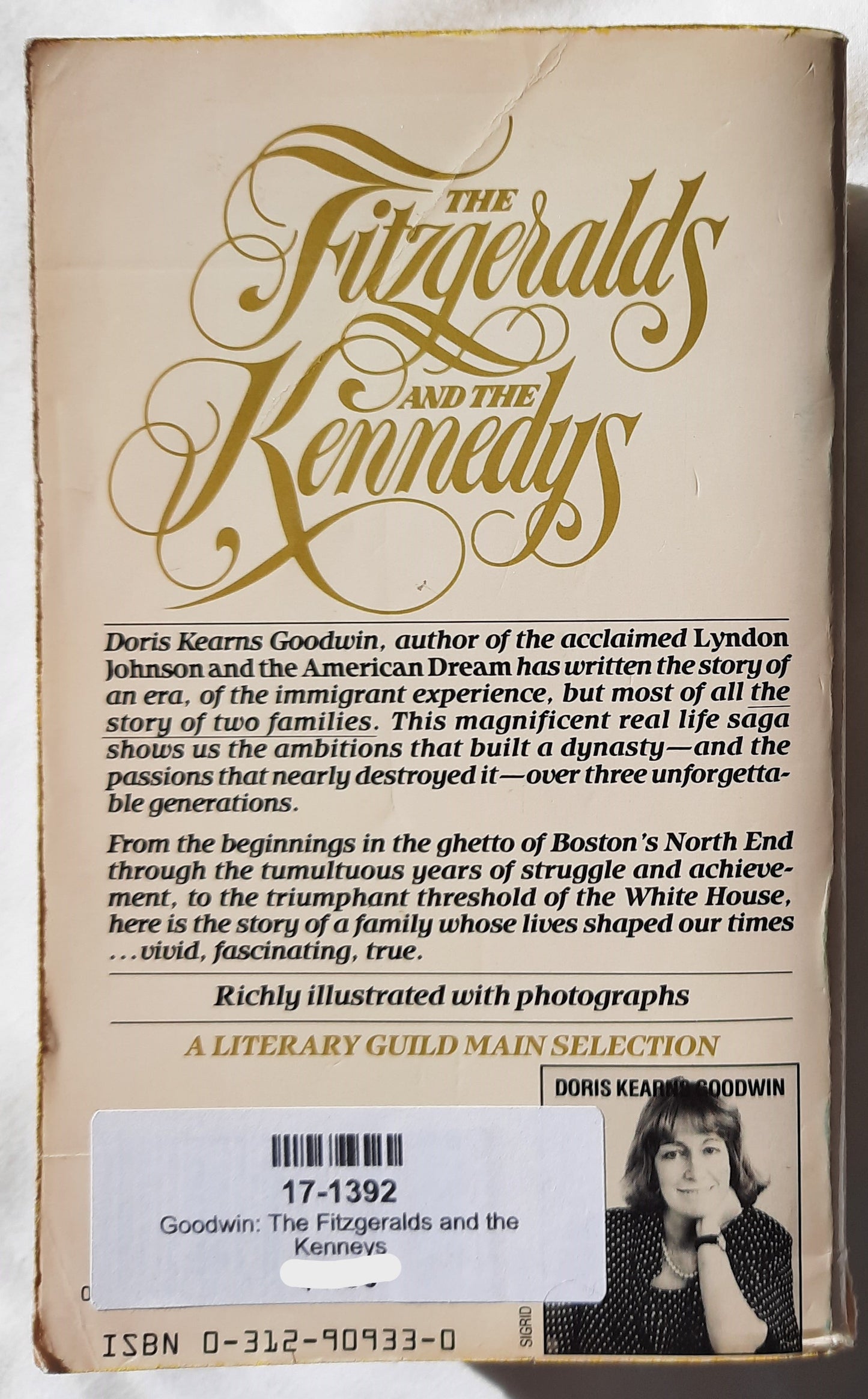 The Fitzgeralds and the Kennedys by Doris Kearns Goodwin (Good, 1988, Pbk, 1094 pgs, St. Martin's Press)
