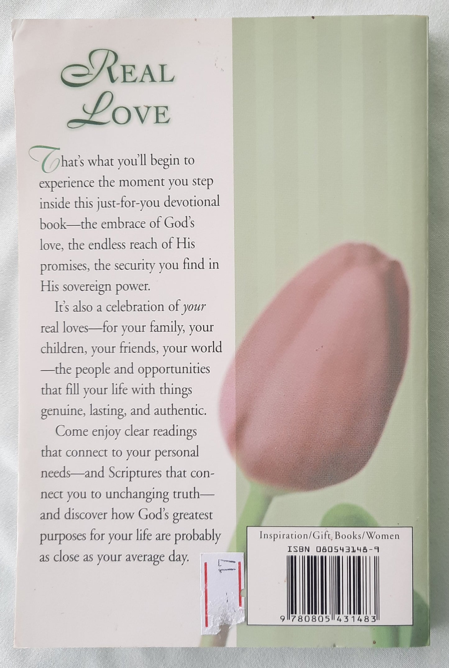 A Love So Real: Readings and Scripture for the Heart of a Woman by Broadman & Holman (Good, 2004, Pbk, 167 pages)