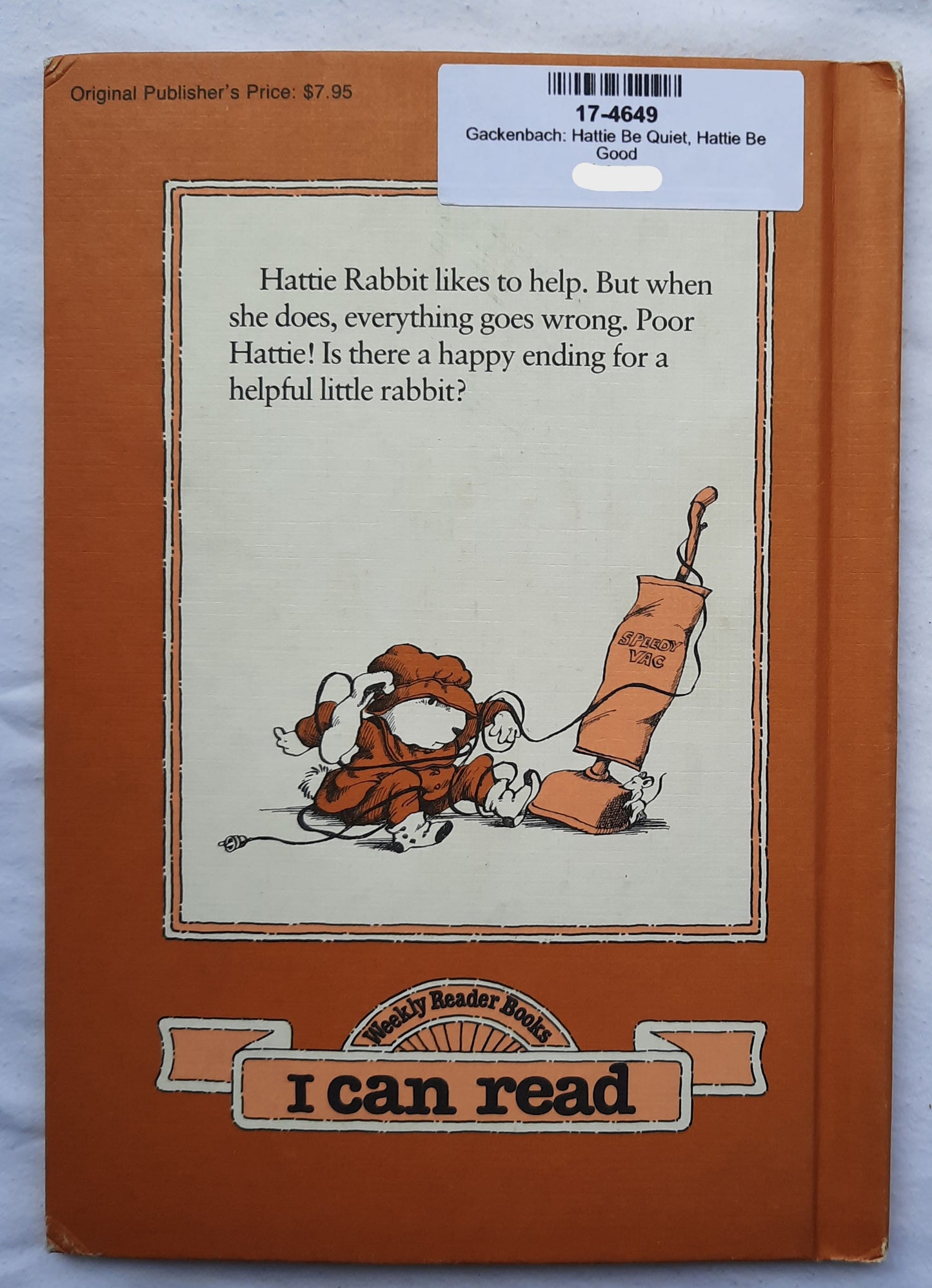 Hattie Be Quiet, Hattie Be Good by Dick Gackenbach (An Early I Can Read Book, Good, 1977, HC, 32 pages, Harper & Row)