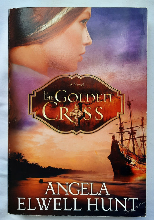 The Golden Cross by Angela Elwell Hunt (Heirs of Cahira O'Connor #2, Very Good, 2010, Pbk, 432 pages, Crown Publishing)