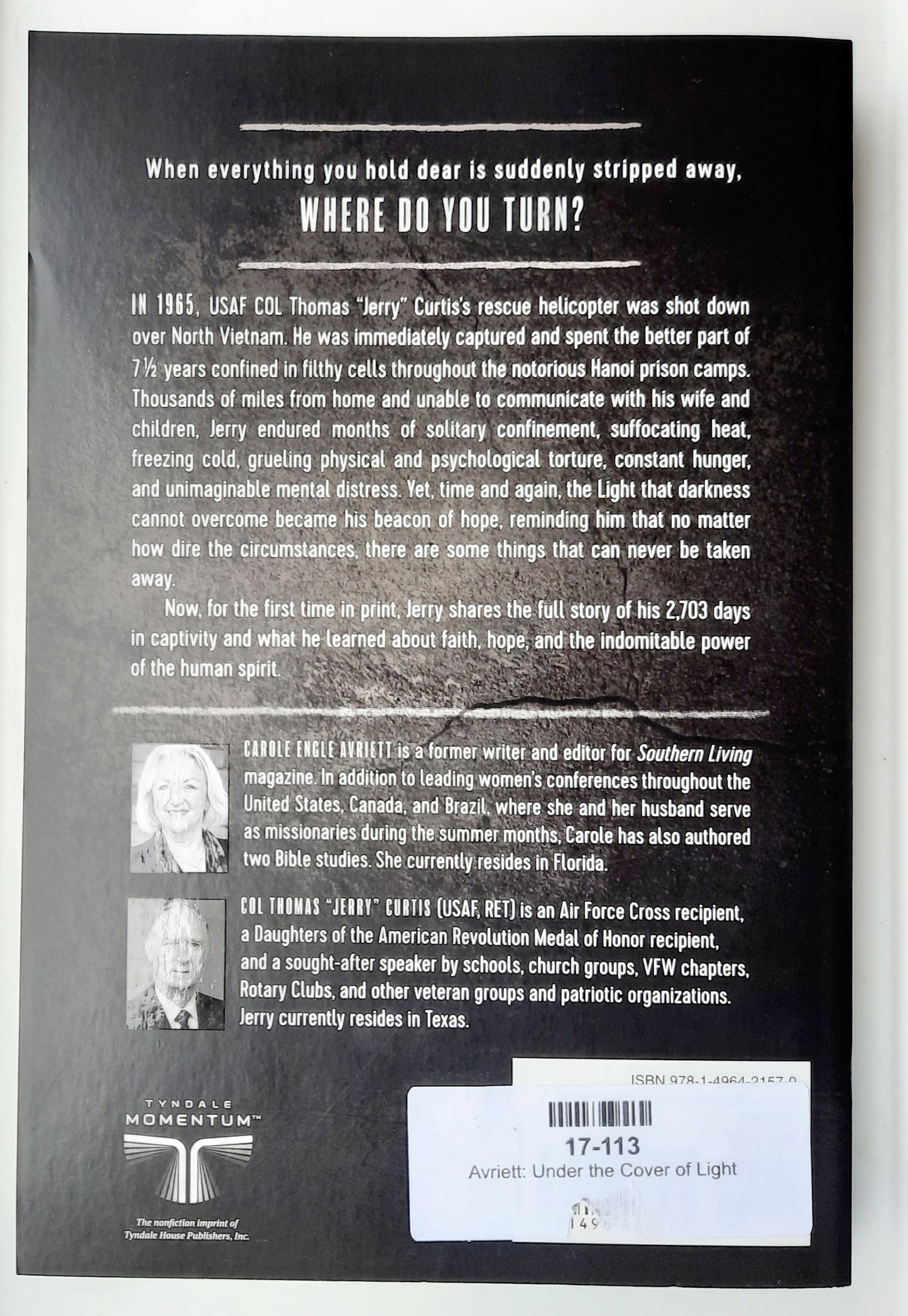 Under the Cover of Light: The Extraordinary Story of USAF COL Thomas Curtis's 7 1/2 Year Captivity in North Vietnam (New, 2017, HC, 320 pgs)