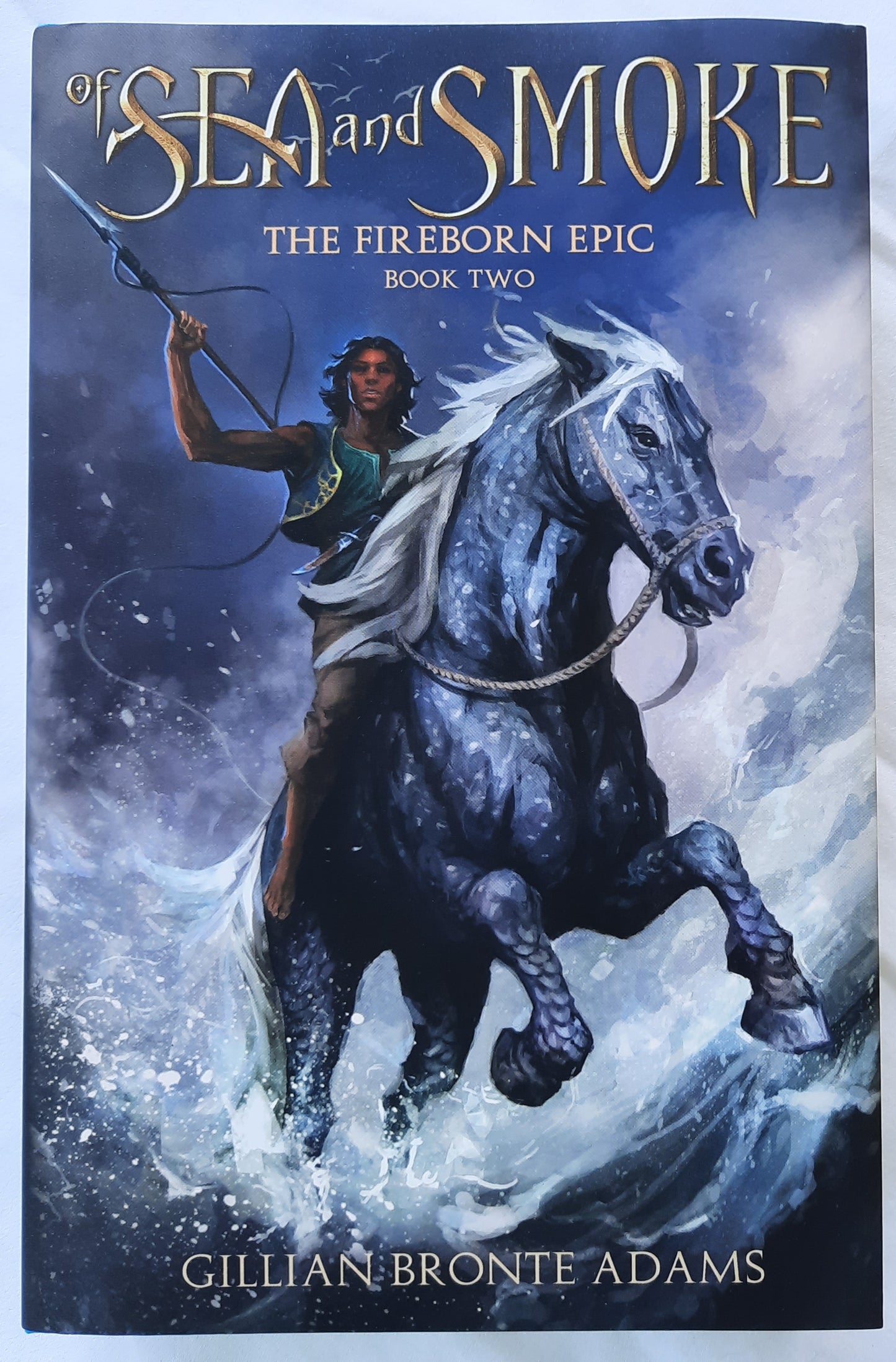 Of Sea and Smoke by Gillian Bronte Adams (The Fireborn Epic #2, 2023, HC, 500 pages, Enclave Publishing)