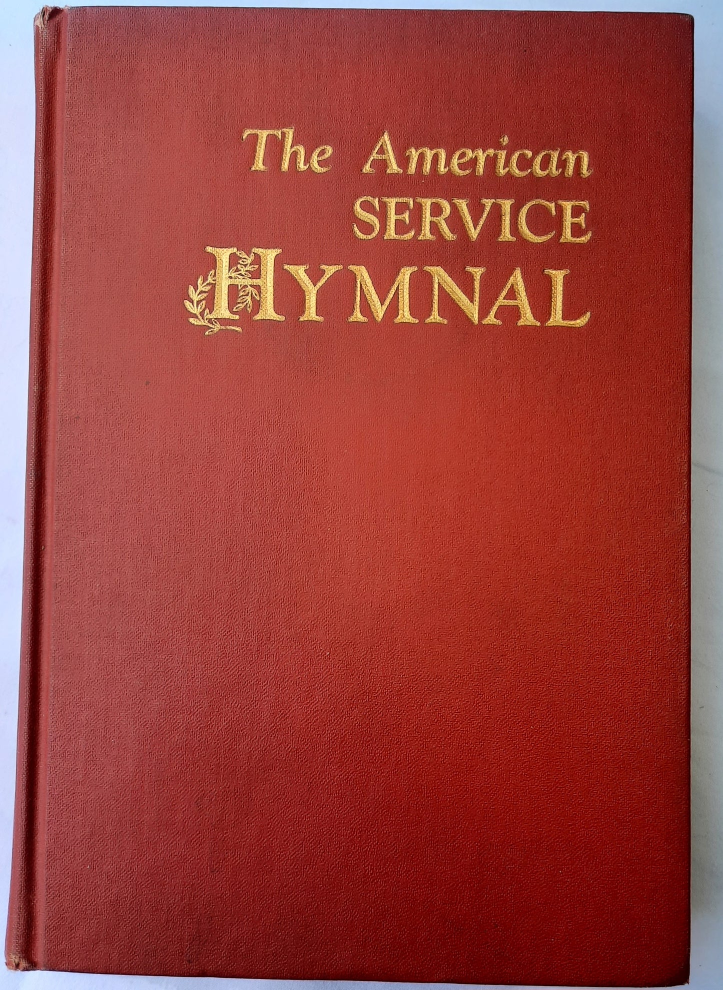 The American Service Hymnal edited by John T. Benson; Earl Smith (Acceptable, 1968. HC, John T. Benson Publishing Co.)