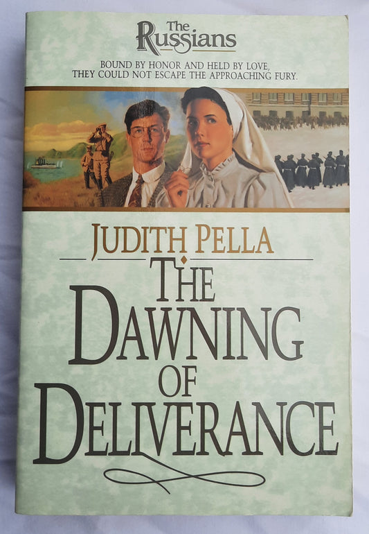 The Dawning of Deliverance by Michael Phillips; Judith Pella (The Russians #5, Very good, 1995, Pbk, 432 pages, Bethany House)