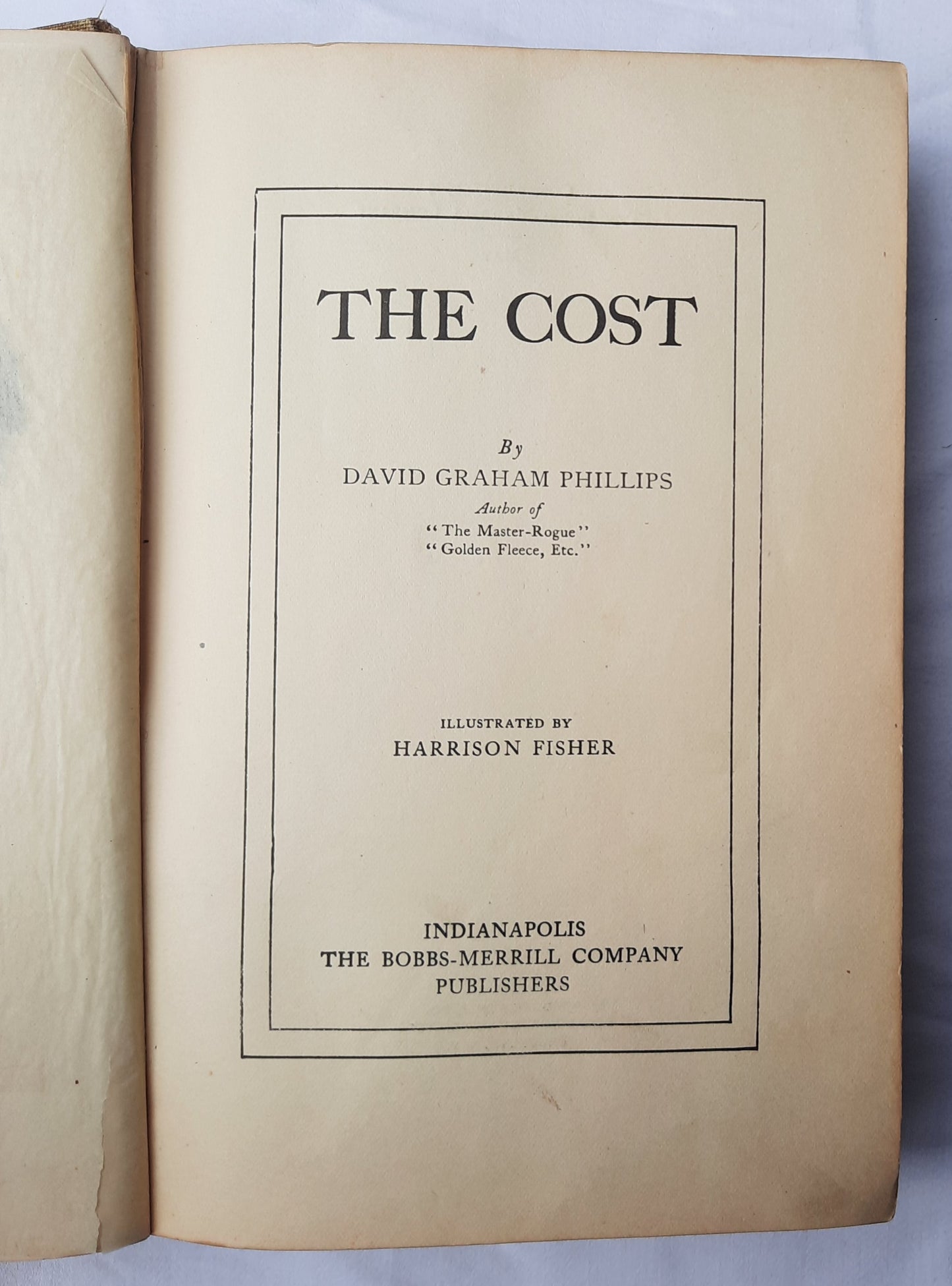 The Cost by David Graham Phillips; Harrison Fisher (Good, 1904, HC, 402 pages, Bobbs Merrill Co.)