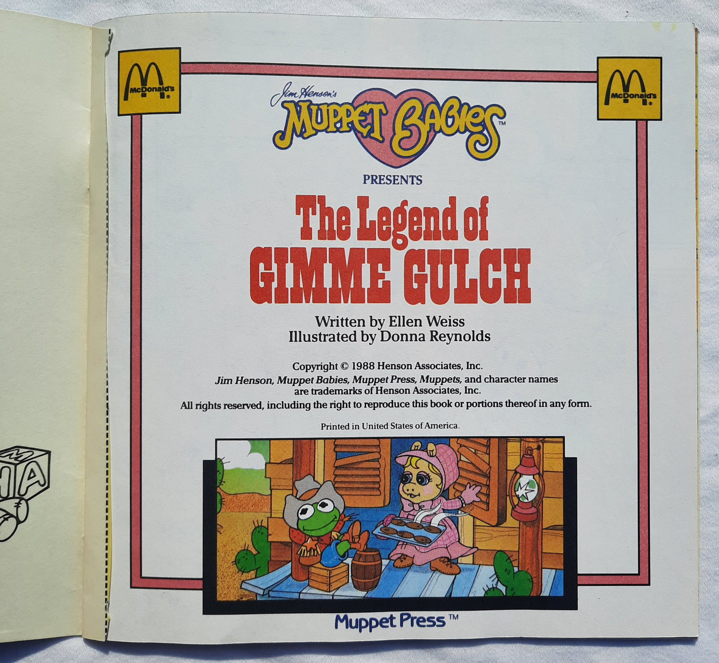 McDonalds's: Muppet Babies Presents The Legend of Gimme Gulch by Ellen Weiss; Donna Reynolds (Very good, 1988, PBK, Muppet Press)