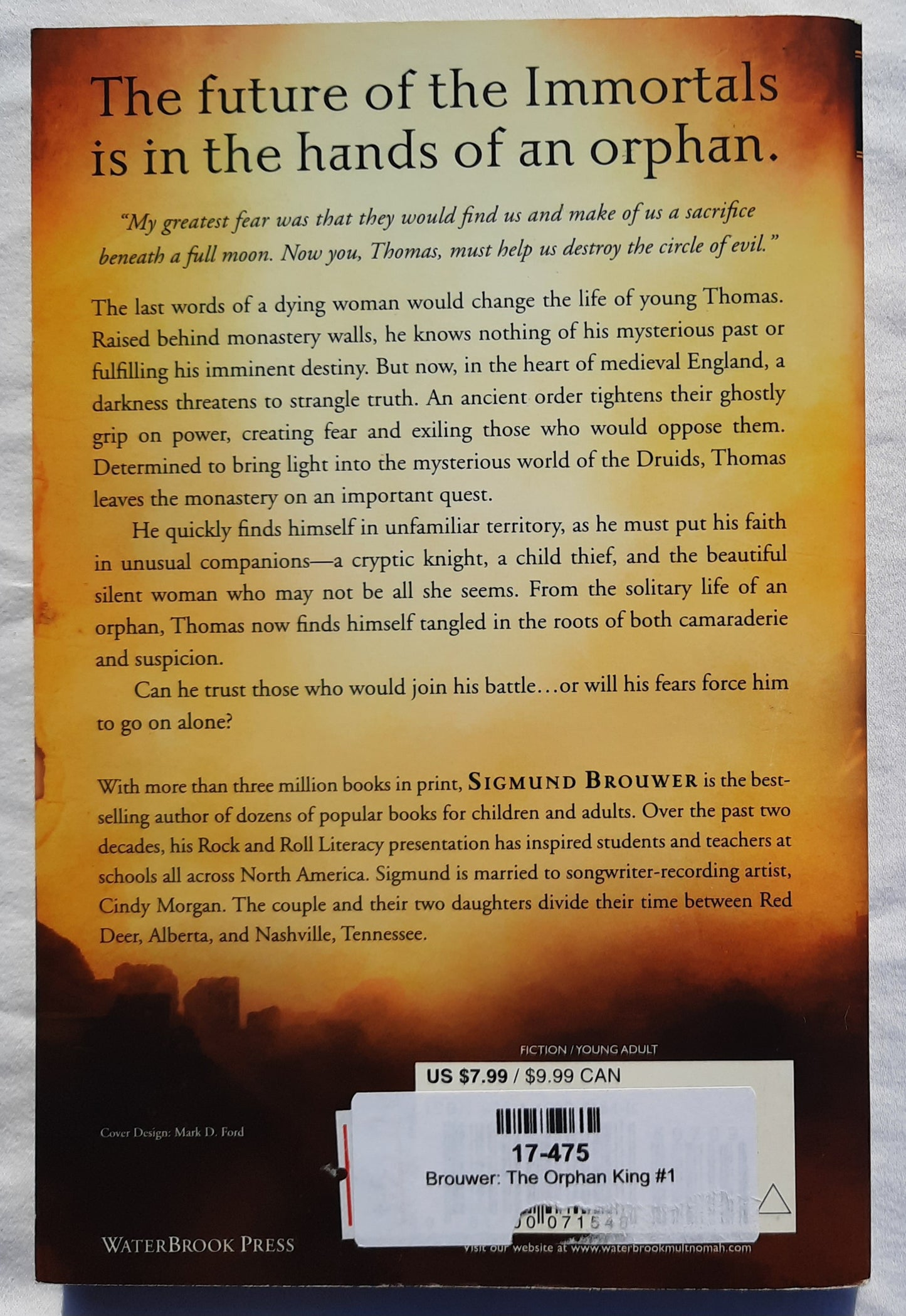 The Orphan King #1 Sigmund Brouwer (Merlins Immortals, New, 2012, Pbk, 224 pages, WaterBrook Press)
