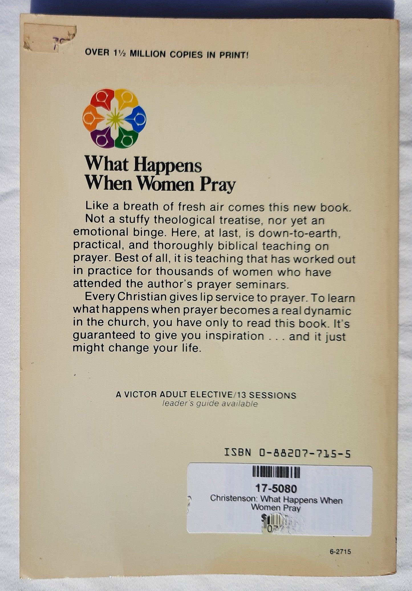 What Happens When Women Pray by Evelyn Christenson (Very good, 1975, Pbk, 144 pages, Victor Books)