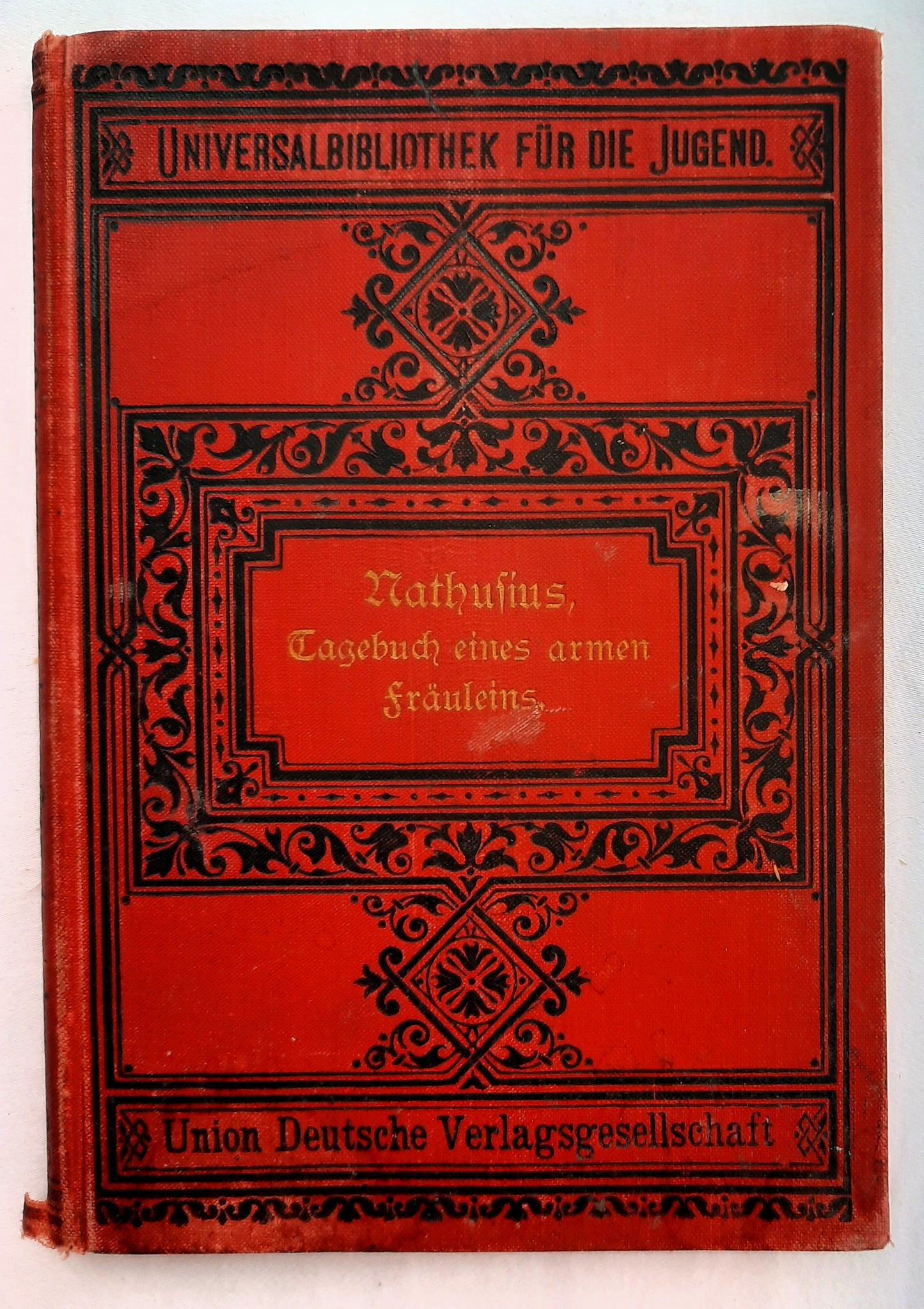 Universalbibliothek ur Die Jugend: Tagebuch eines armen frauleins by Marie Nathusius (Acceptable, 1900, HC, Stuttgart)