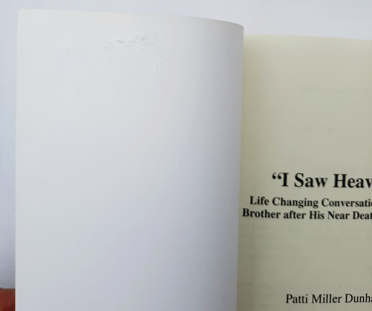 I Saw Heaven! by Patti Miller Dunham (Very good, Pbk, 2010, Xulon Press, 187 pages)