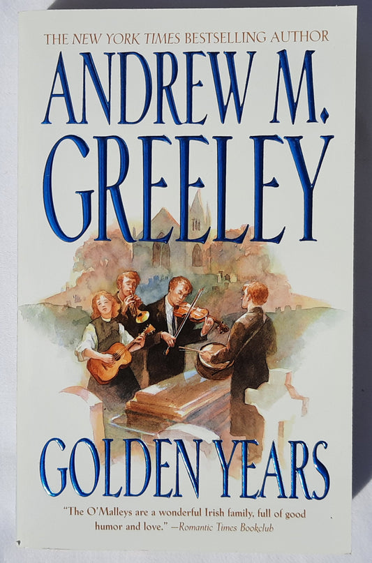 Golden Years #6 by Andrew M. Greeley (Very good, 2005, Pbk, 291 pages, Forge Fiction)