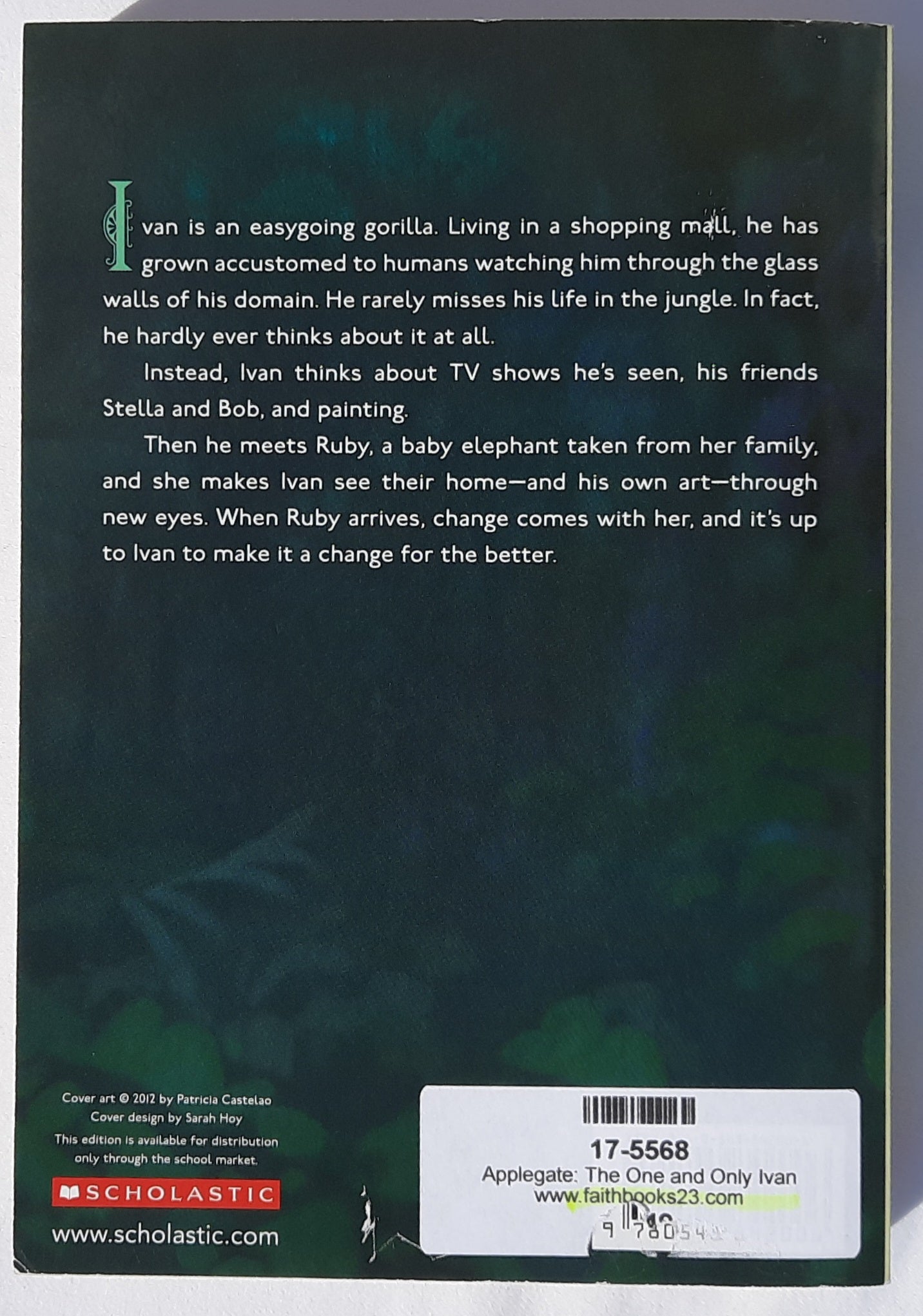 The One and Only Ivan by Katherine Applegate (Very good, 2015, Pbk, 325 pages, Scholastic)