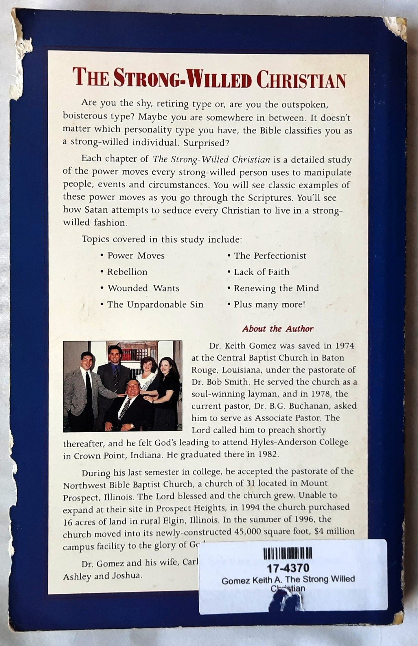 The Strong Willed Christian by Dr. Keith A. Gomez (Good, 1997, Pbk, 223 pages, Gomez Publications)