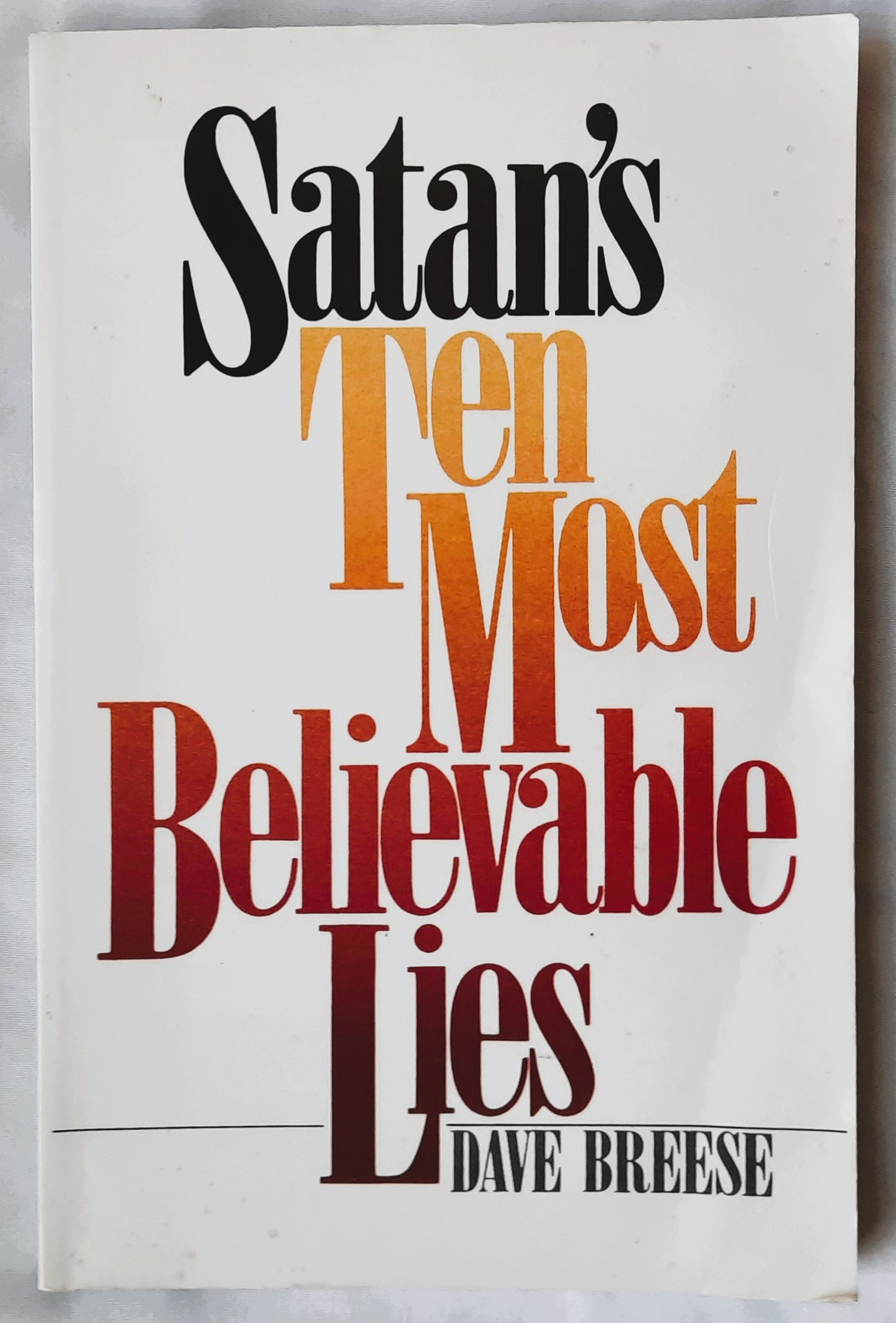 Satan's Ten Most Believable Lies by Dave Breese (Good, 1974, Pbk, 144 pages, Moody Press)