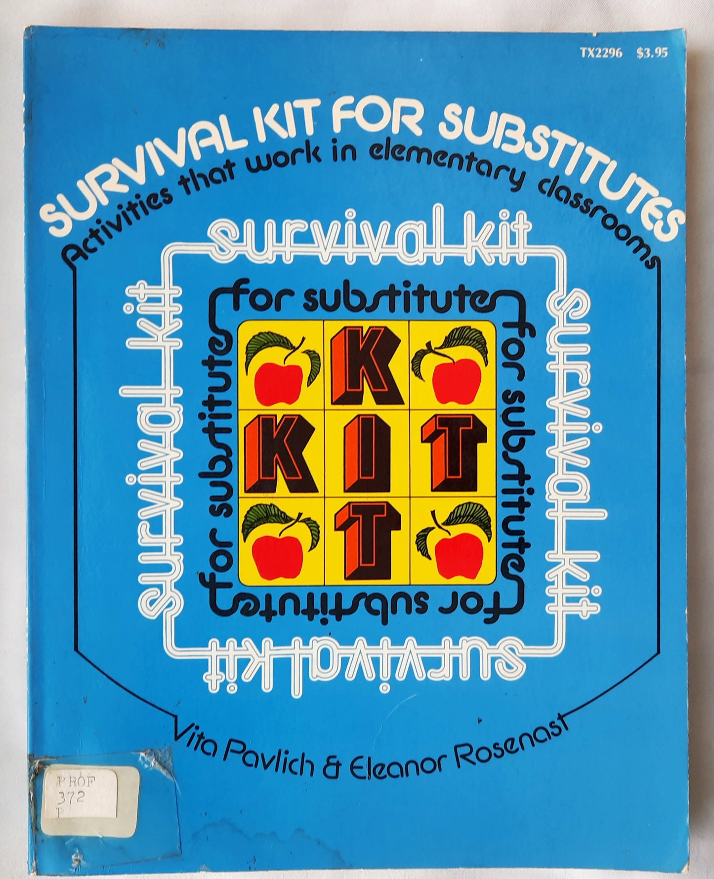 Survival Kit for Substitutes: Activities That Work in Elementary Classrooms by Vita Pavlich; Eleanor Rosenast (Good, Pbk, 1974, Citation Press, 110 pages)