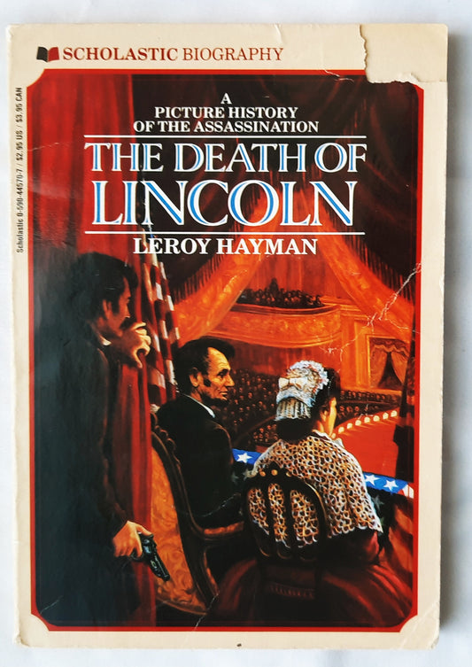 The Death of Lincoln by Leroy Hayman (Good, 1968/1990, Pbk, 128 pages, Scholastic)