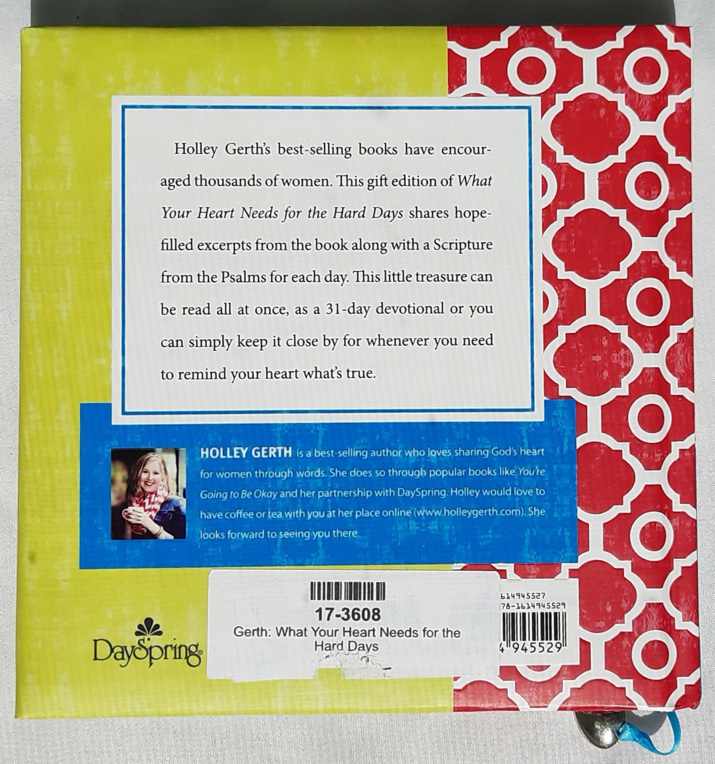 What Your Heart Needs for the Hard Days by Holley Gerth (Very Good, 2014, HC, 144 pages, DaySpring)