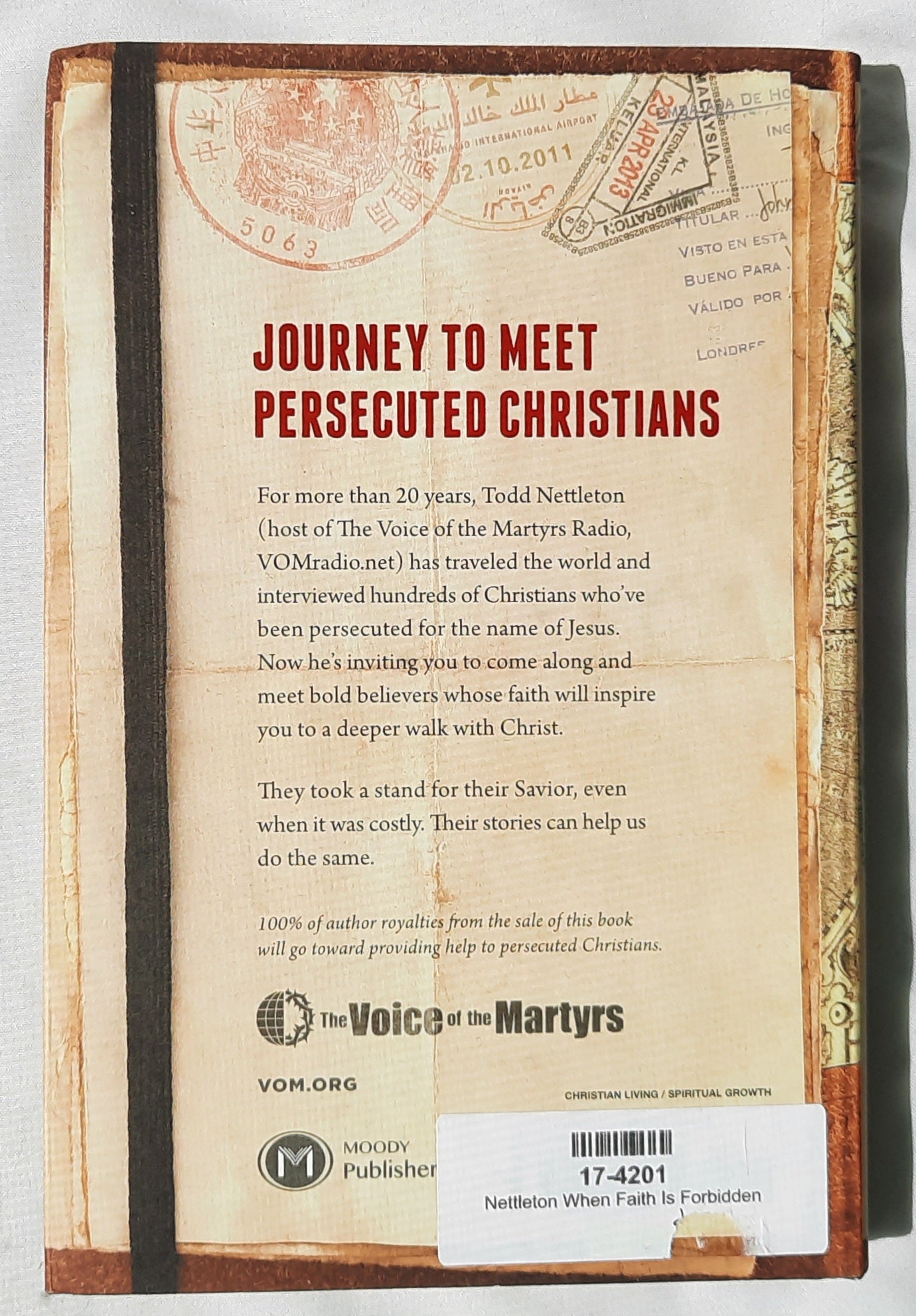 When Faith Is Forbidden: 40 Days on the Frontlines With Persecuted Christians by Todd Nettleton (New, 2021, HC, 272 pages, Moody)