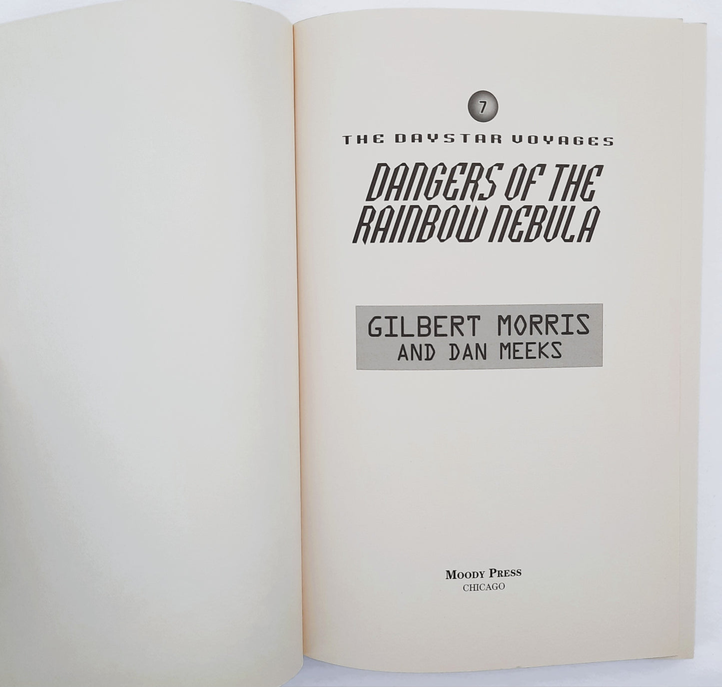Dangers of the Rainbow Nebula #7 by Gilbert Morris; Dan Meeks (New, 1999, Pbk, 144 pages, Moody Pub.)