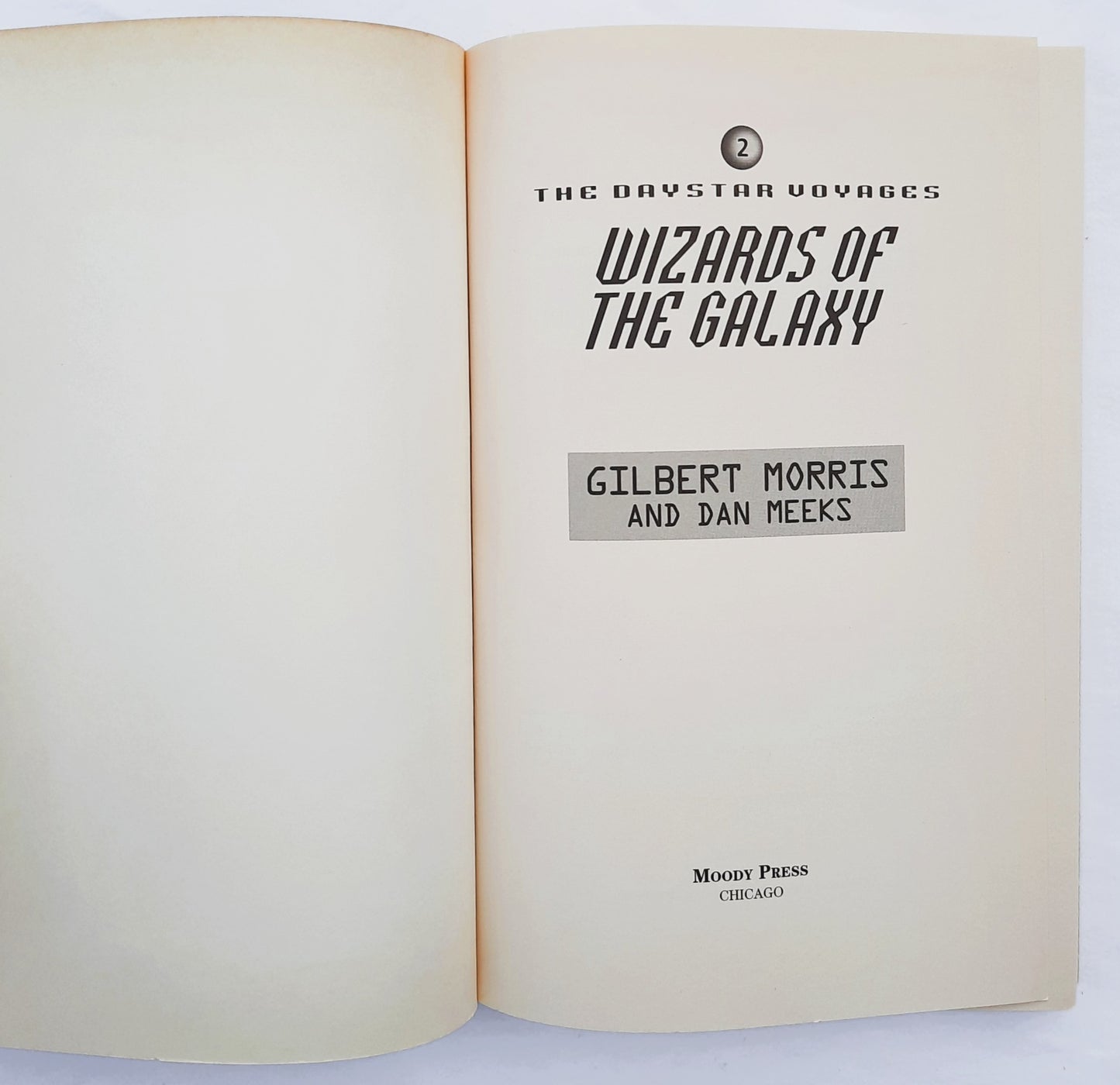 Wizards of the Galaxy #2 by Gilbert Morris, Dan Meeks (Daystar Voyages, New, 1998, Pbk, 160 pages, Moody)