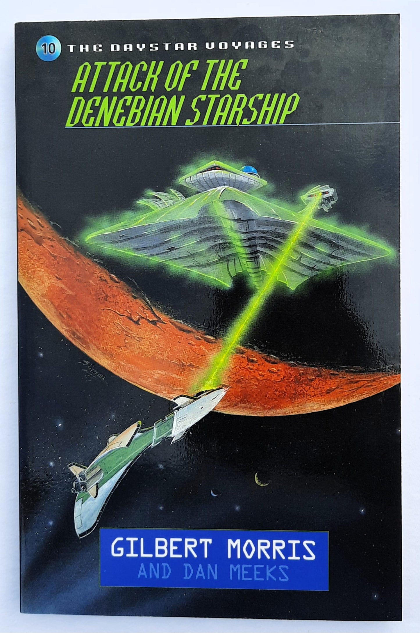 Attack of the Denebian Starship #10 by Gilbert Morris, Dan Meeks (Daystar Voyages, New, 2000, Pbk, 160 pages, Moody)