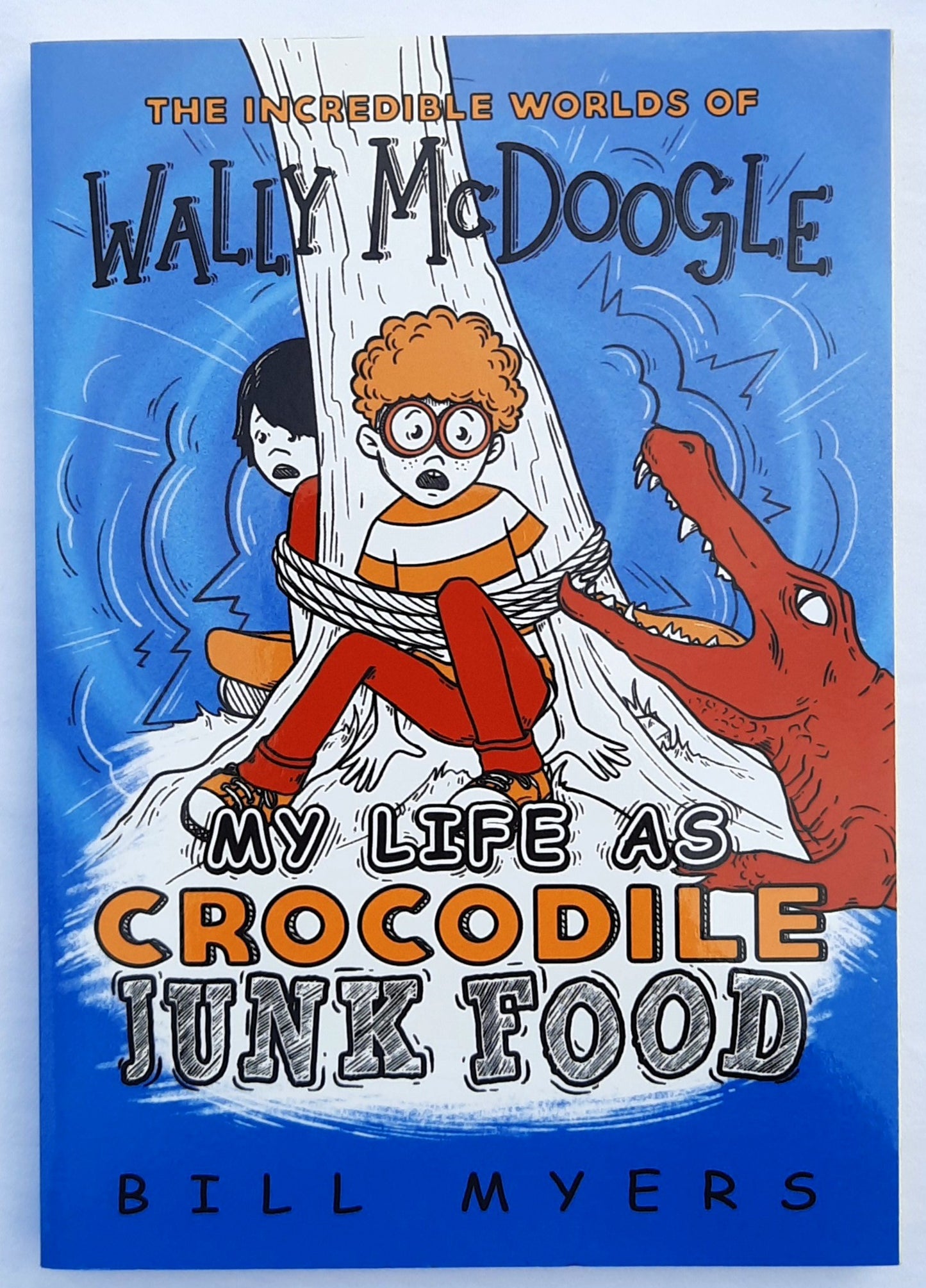 My Life as Crocodile Junk Food by Bill Myers (The Incredible Worlds of Wally McDoogle, New, 2020, Pbk, 144 pages, Thomas Nelson)