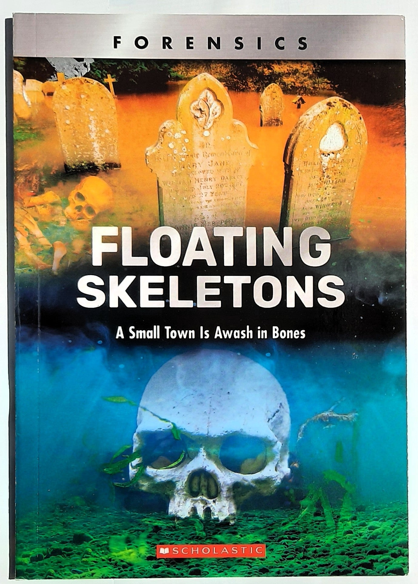 Forensics: Floating Skeletons by Danielle Denega (New, 2021, PBK, 48 pages, Scholastic)